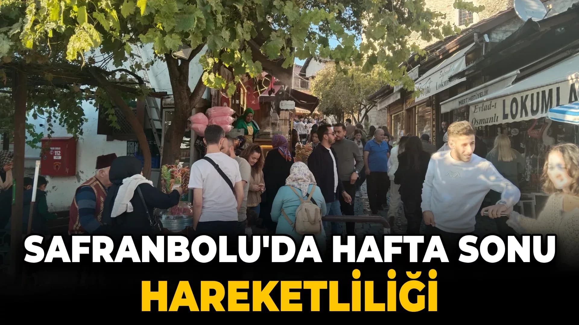UNESCO kenti Safranbolu'da hafta sonu hareketliliği