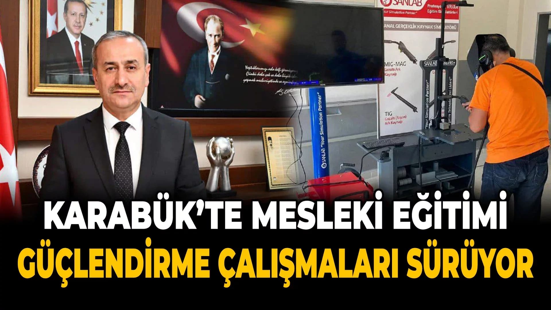 Karabük'te Mesleki Eğitimi Güçlendirme Çalışmaları