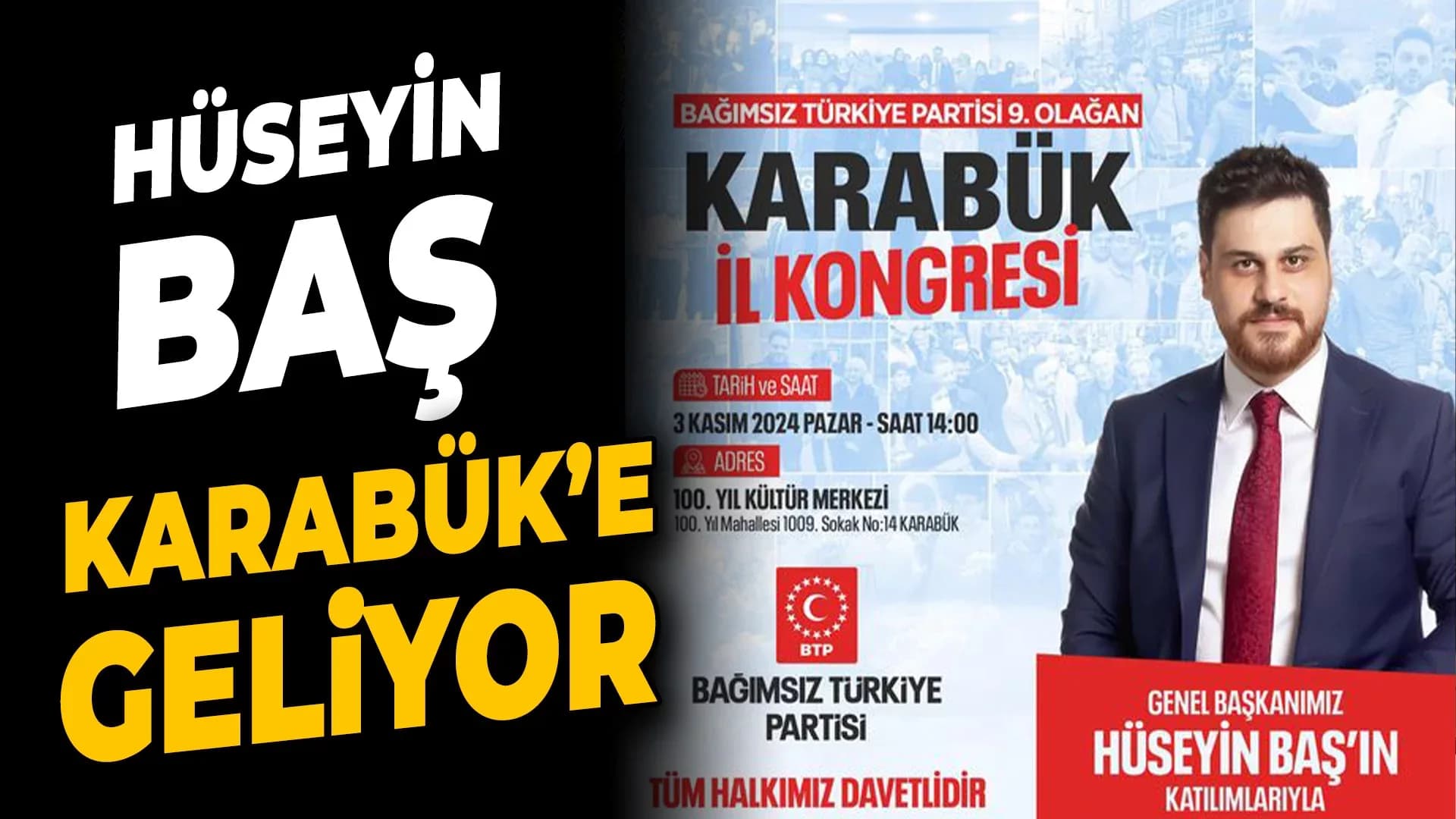 BTP Lideri Karabük’e Geliyor