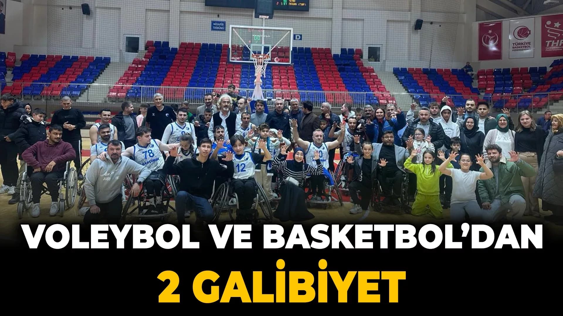 Voleybol ve Basketbol'dan 2 Galibiyet