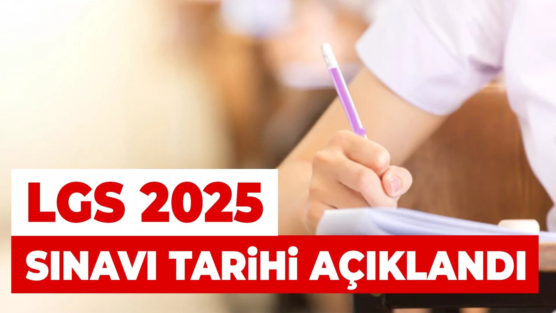 LGS'nin Yapılacağı Tarih Belli Oldu