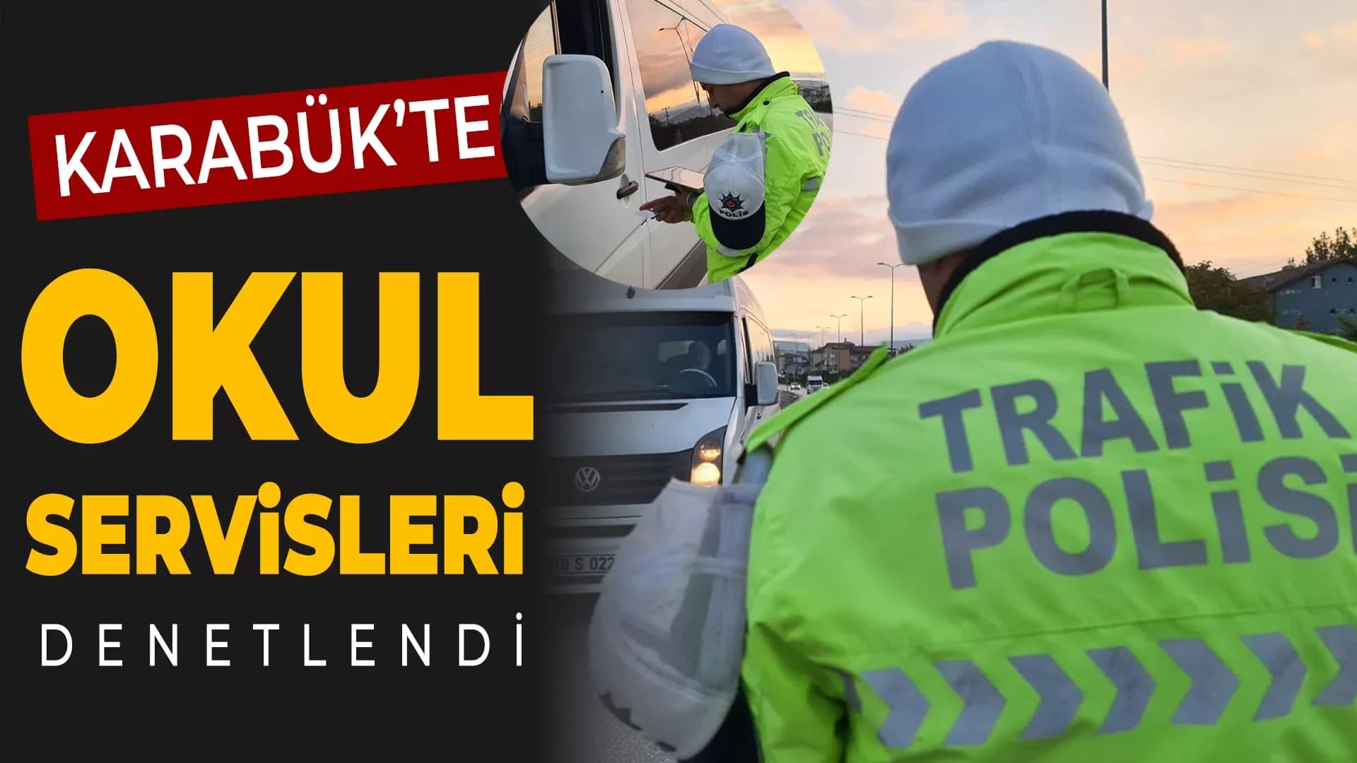 Karabük'te Servisler Denetim Altında
