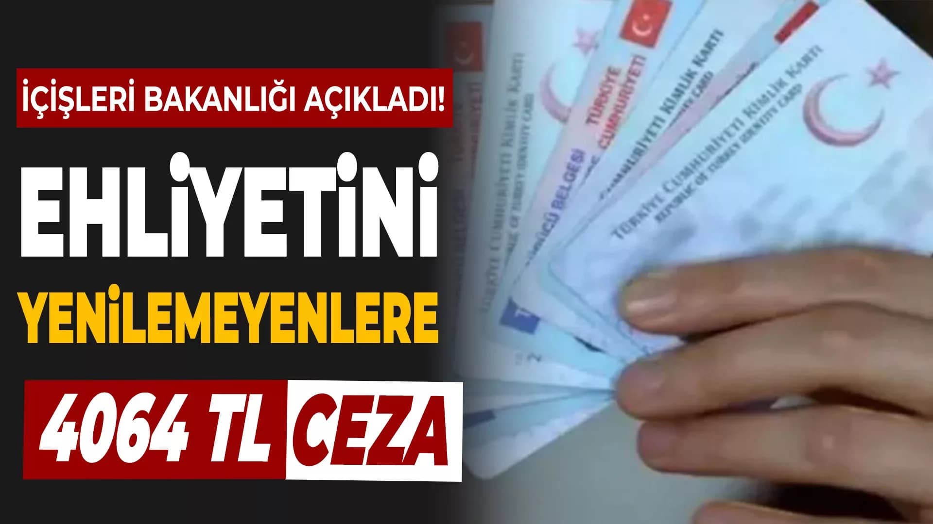 Ehliyetini 31 Aralık 2024'e Kadar Yenilemeyenlere 4064 TL Ceza!
