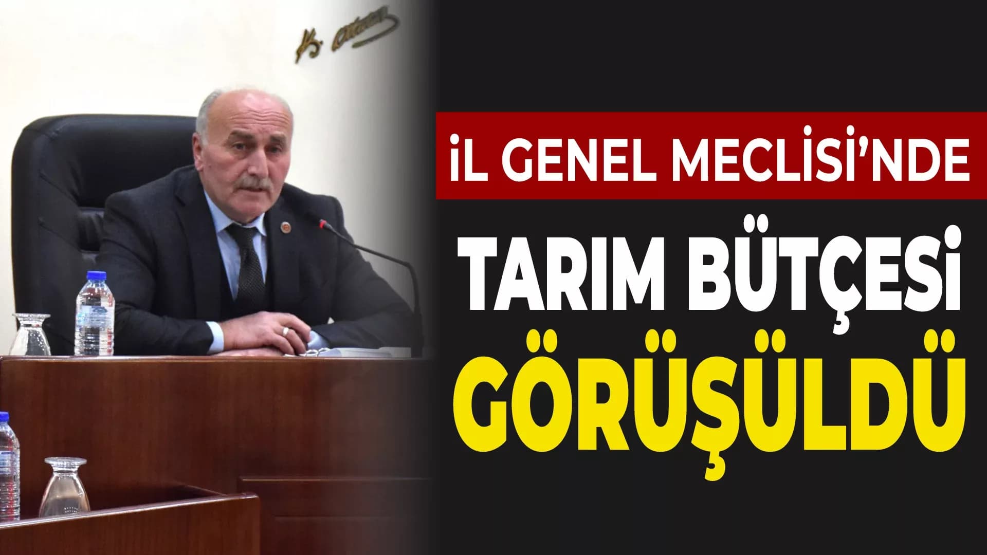İl Genel Meclisi’nde Tarım Müdürlüğü'nün Bütçesi Görüşüldü