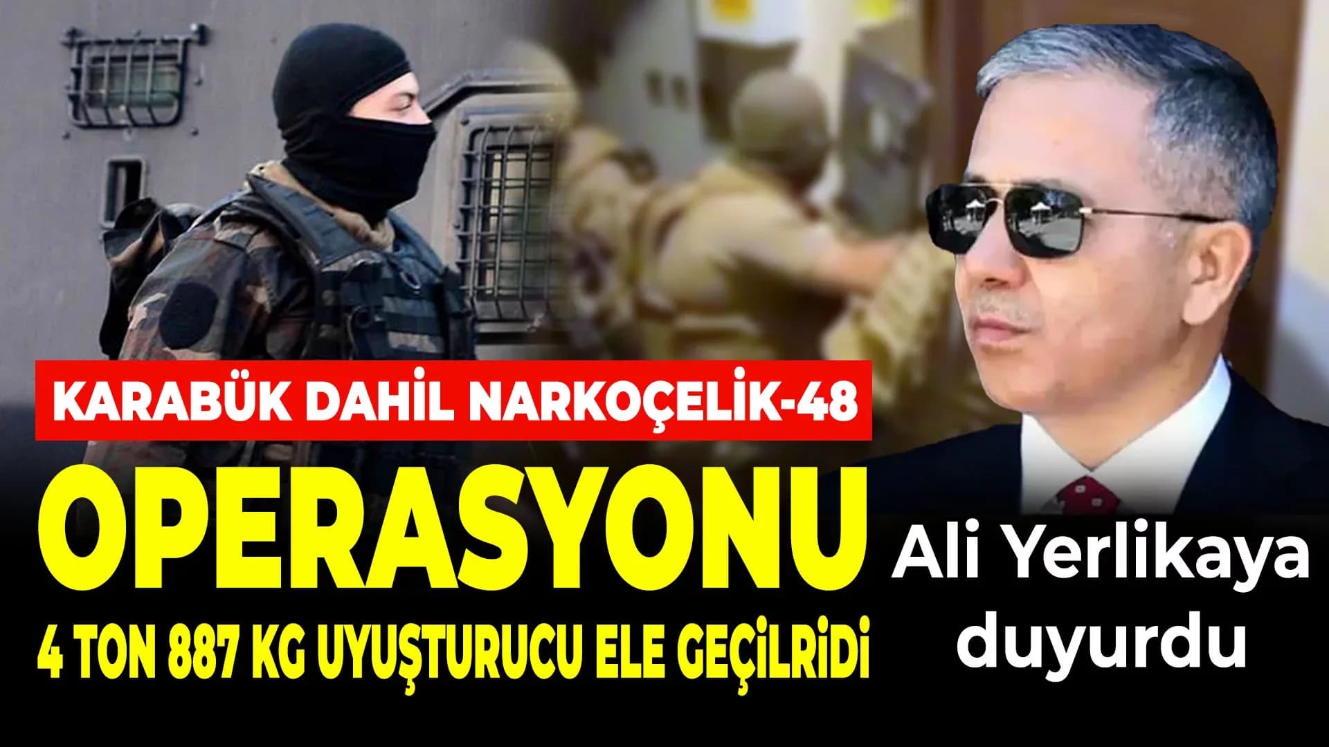 NARKOÇELİK OPERASYONUNDA DEV UYUŞTURUCU VURGUNU