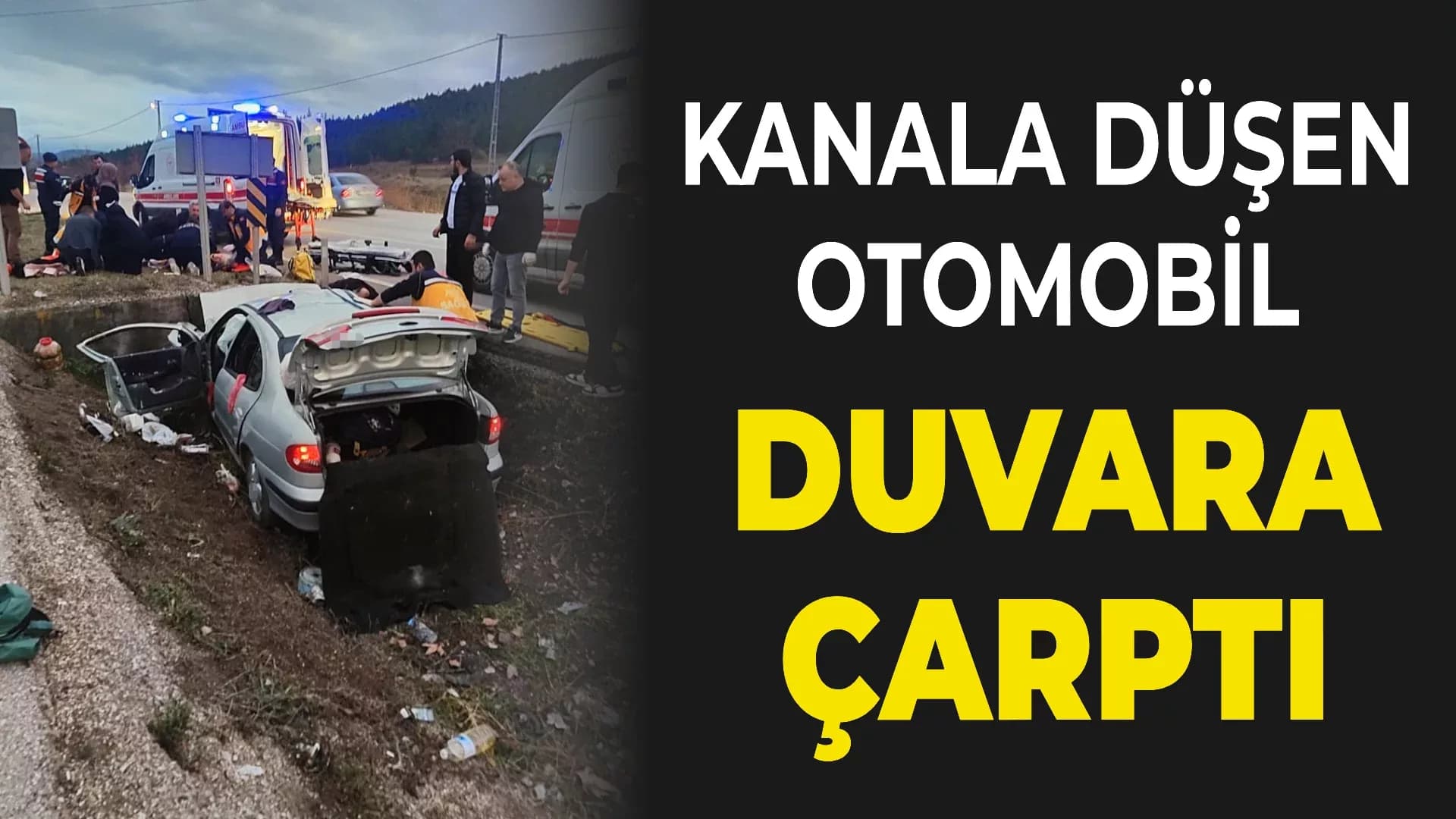 Karabük'te kanala düşen otomobil duvara çarptı: 1 ölü, 3 yaralı