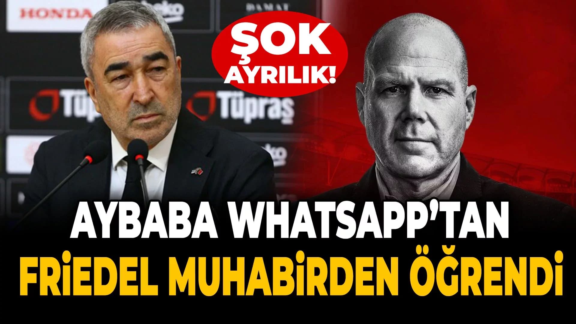 Beşiktaş'ta Samet Aybaba ve Friedel Yollar Ayrıldı