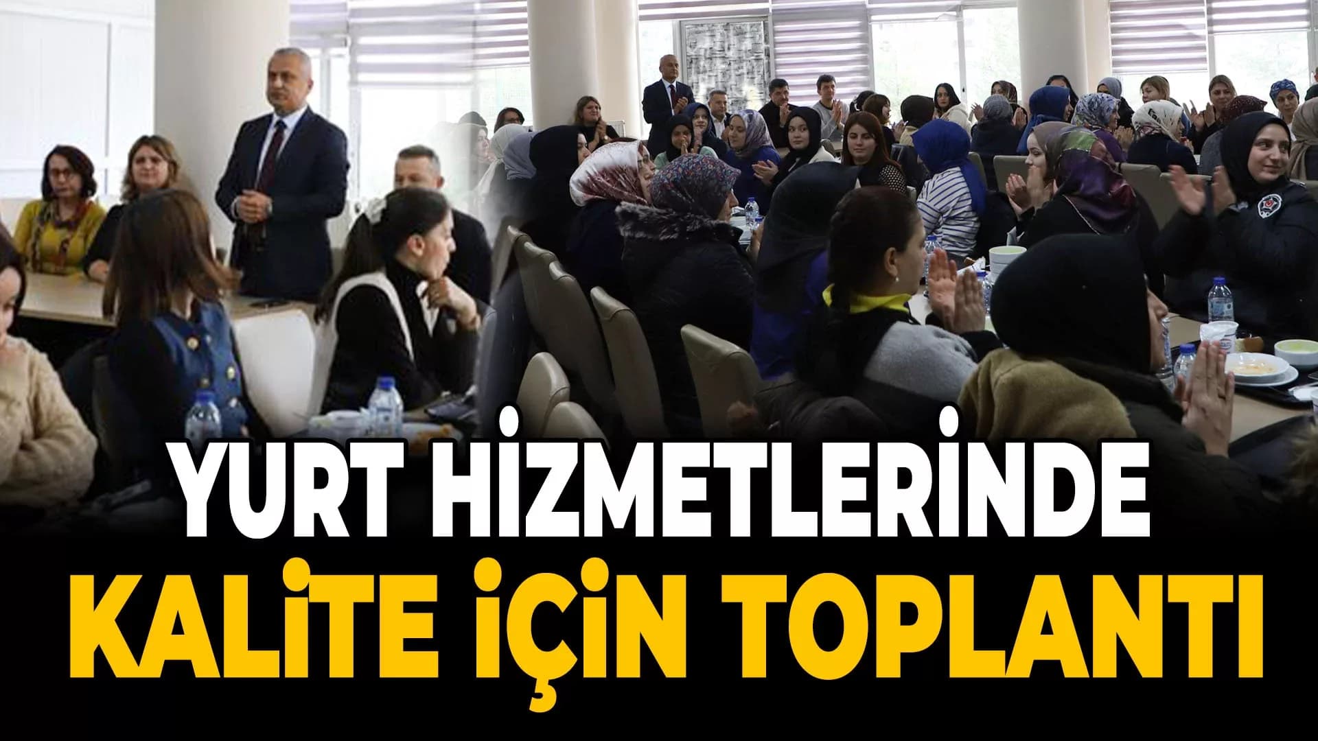 Yurt Hizmetleri Geliştirme Toplantısı Gerçekleştirildi