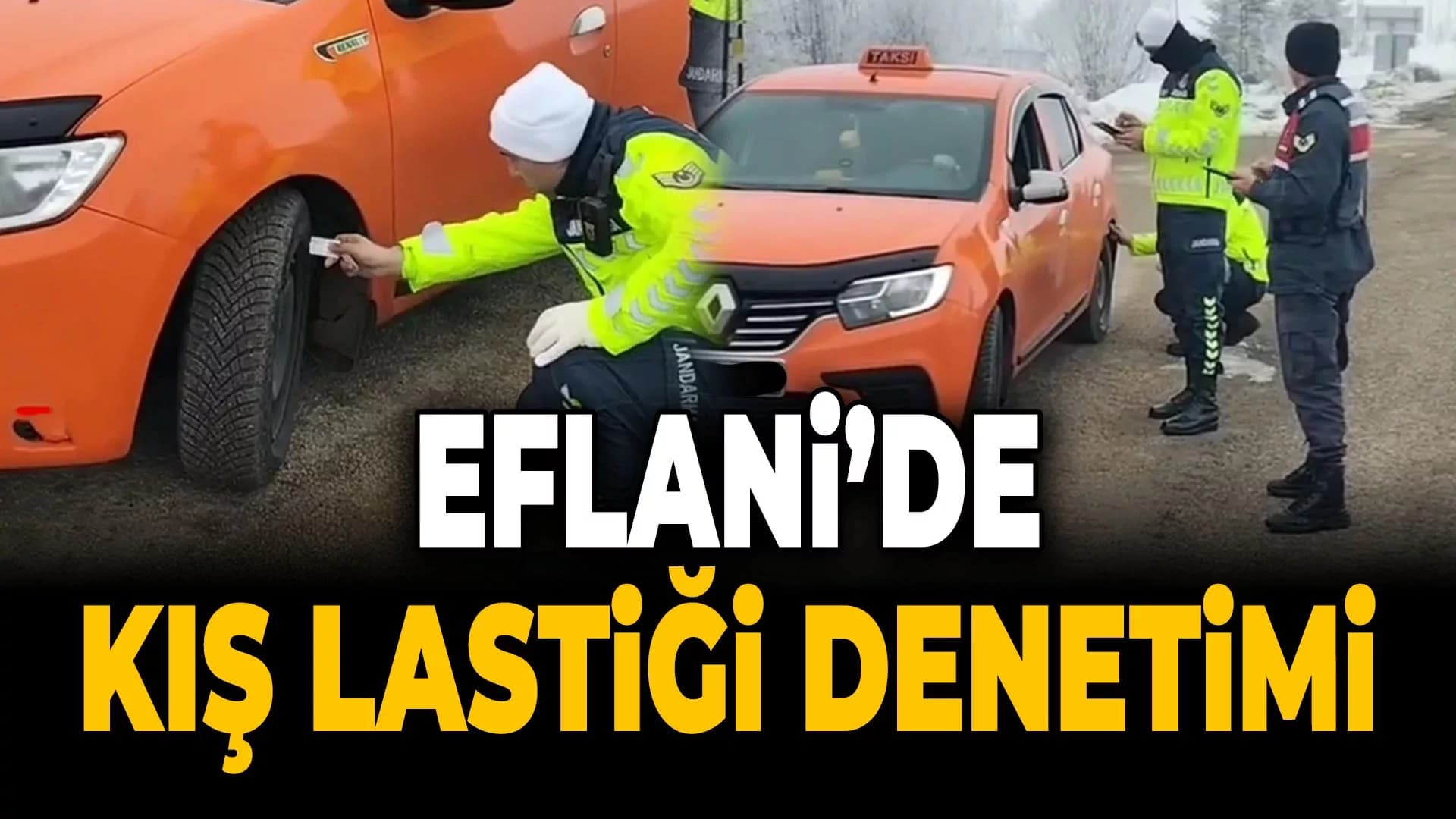 Eflani'de Kış Lastiği Denetimleri Başladı