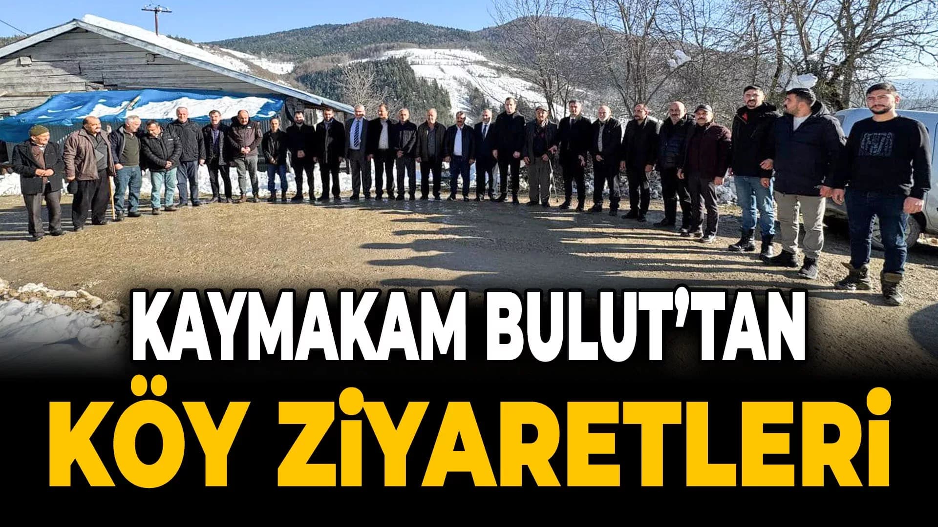 Eflani Kaymakamı’ndan Köy Ziyaretleri