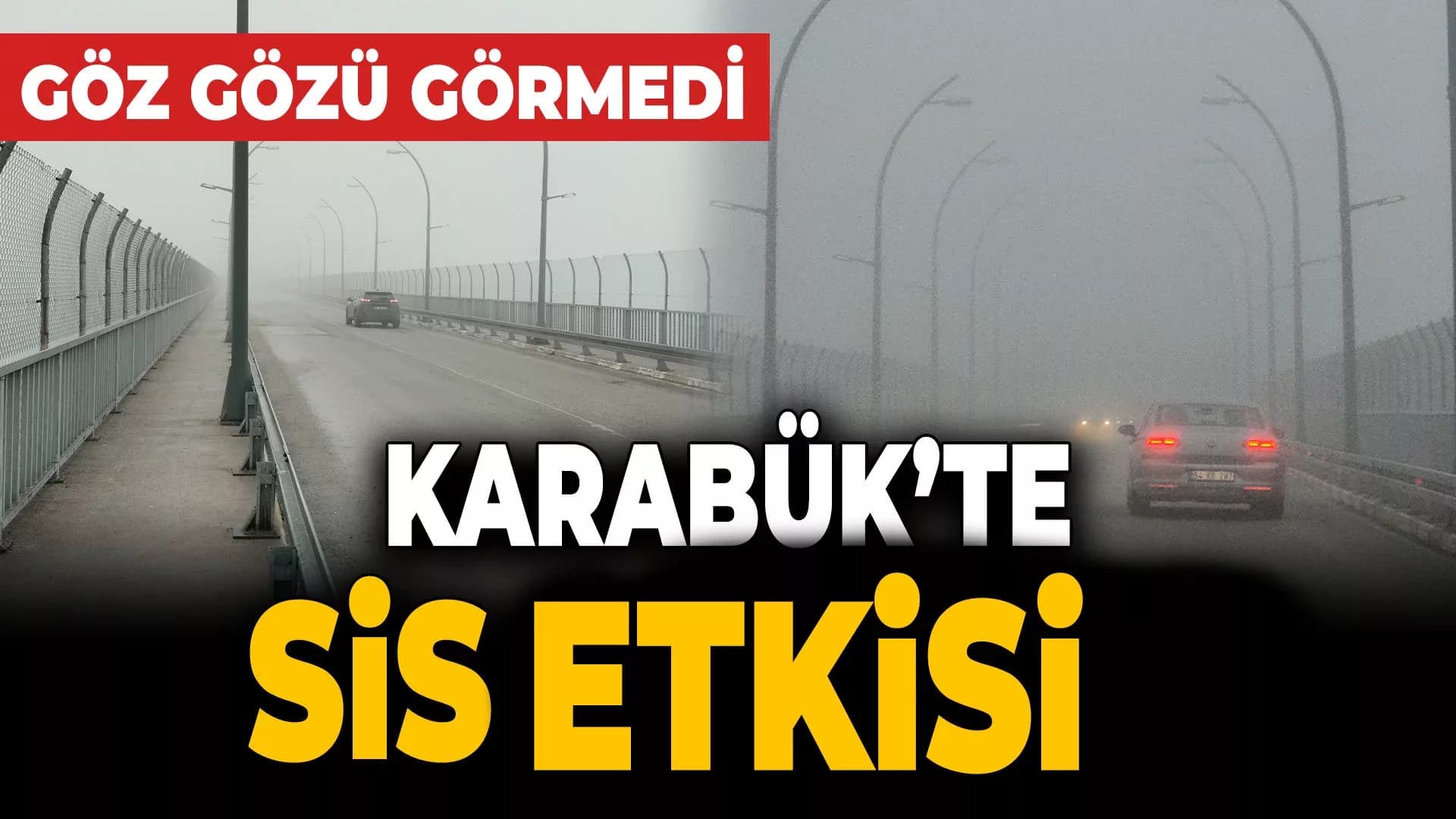 Karabük'te Sis Etkili Oluyor