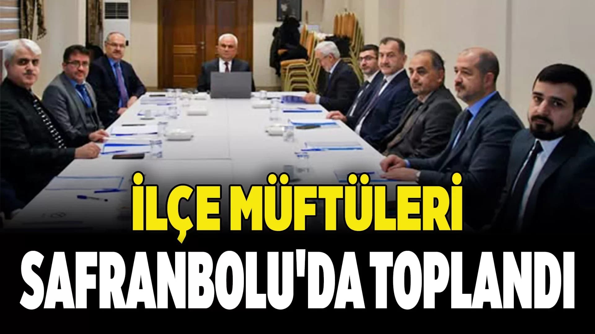 Karabük'te İlçe Müftüleri Toplantısı Yapıldı