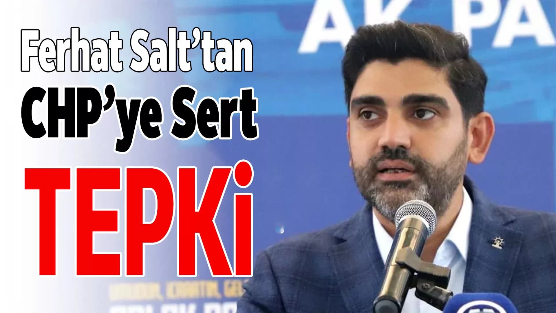 Ferhat Salt: "Hizmet Bizim İşimiz, CHP Algı Peşinde!”’