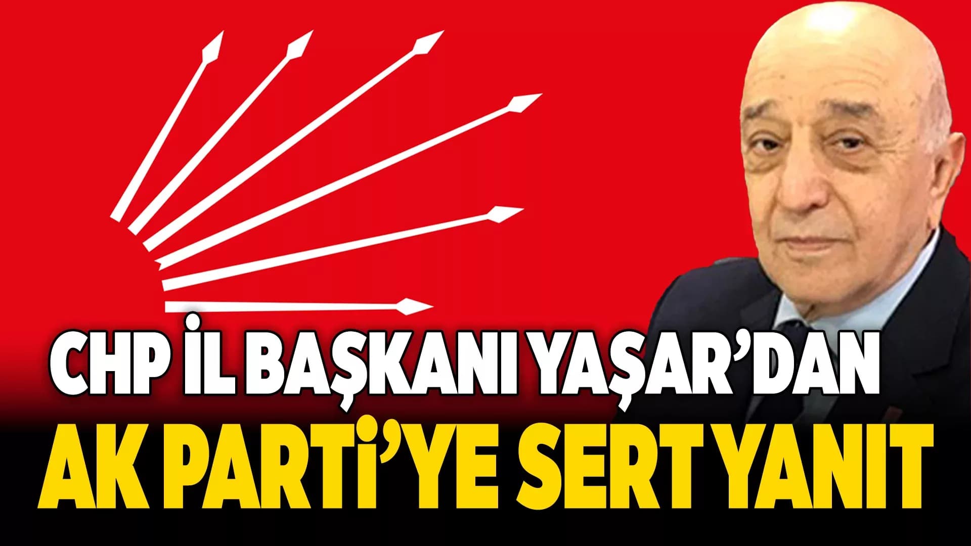Yaşar: “Ziyaret Siyasetini Bırak, İcraata Geç”