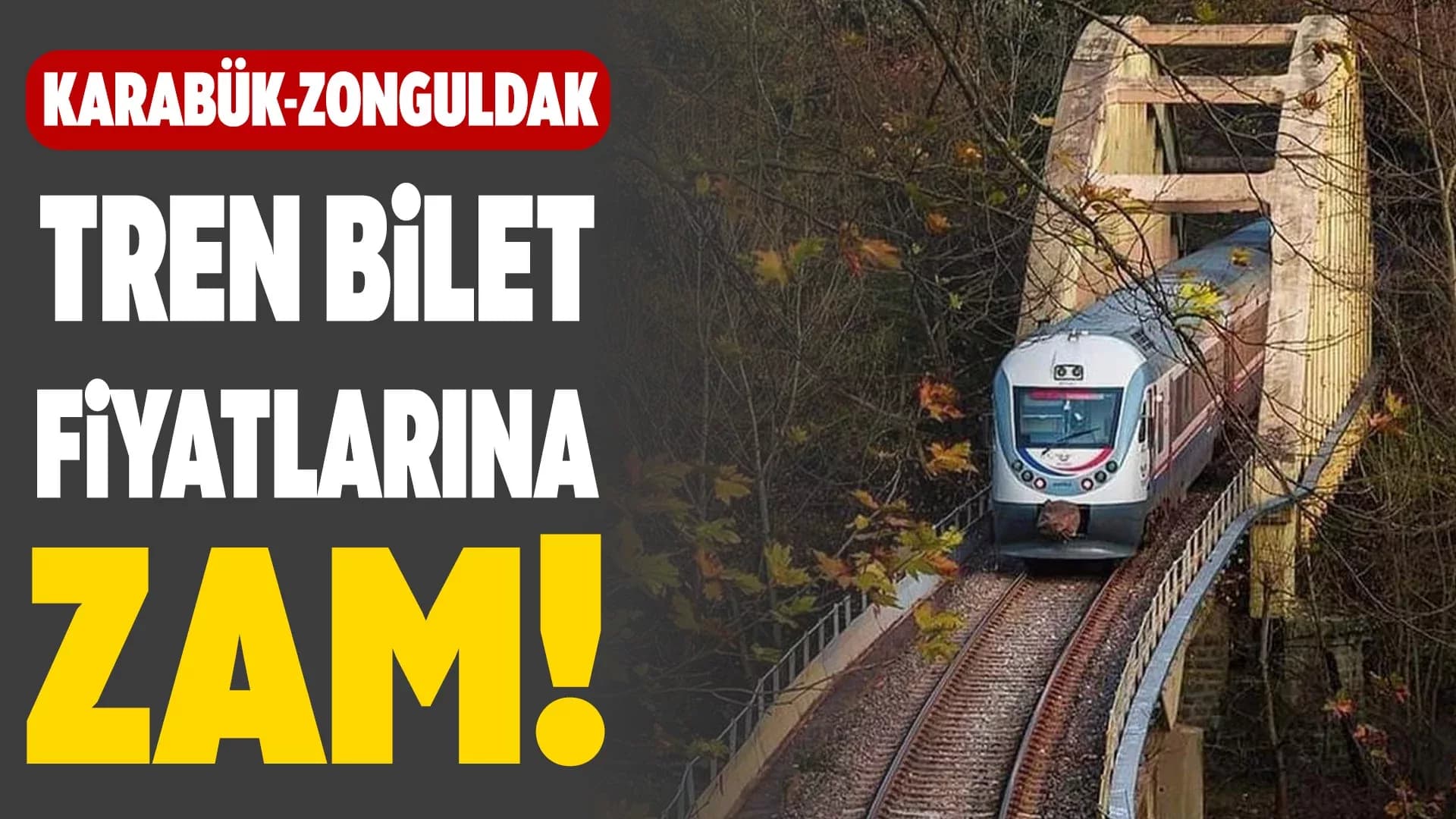 Karabük-Zonguldak Arası Tren Bilet Fiyatlarına Zam