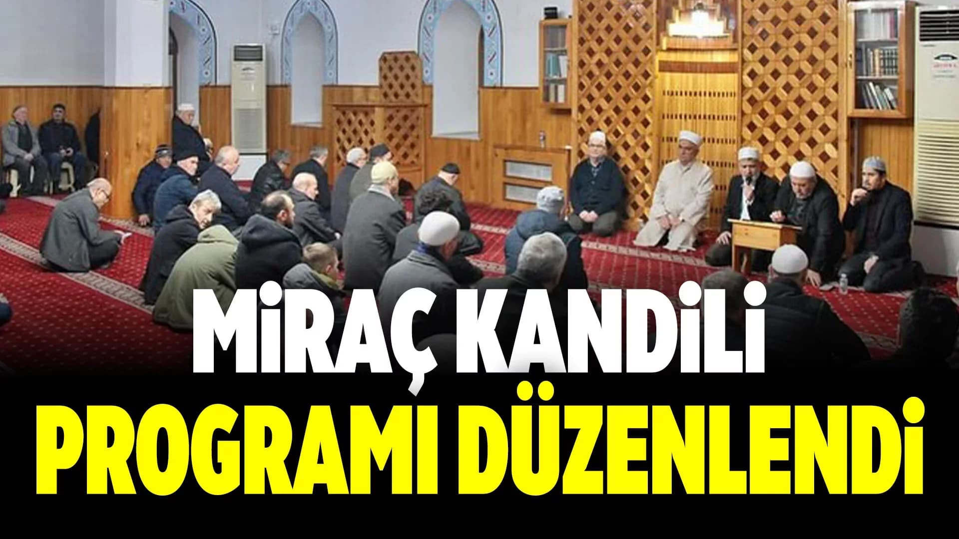 Karabük’te Miraç Kandili İdrak Edildi