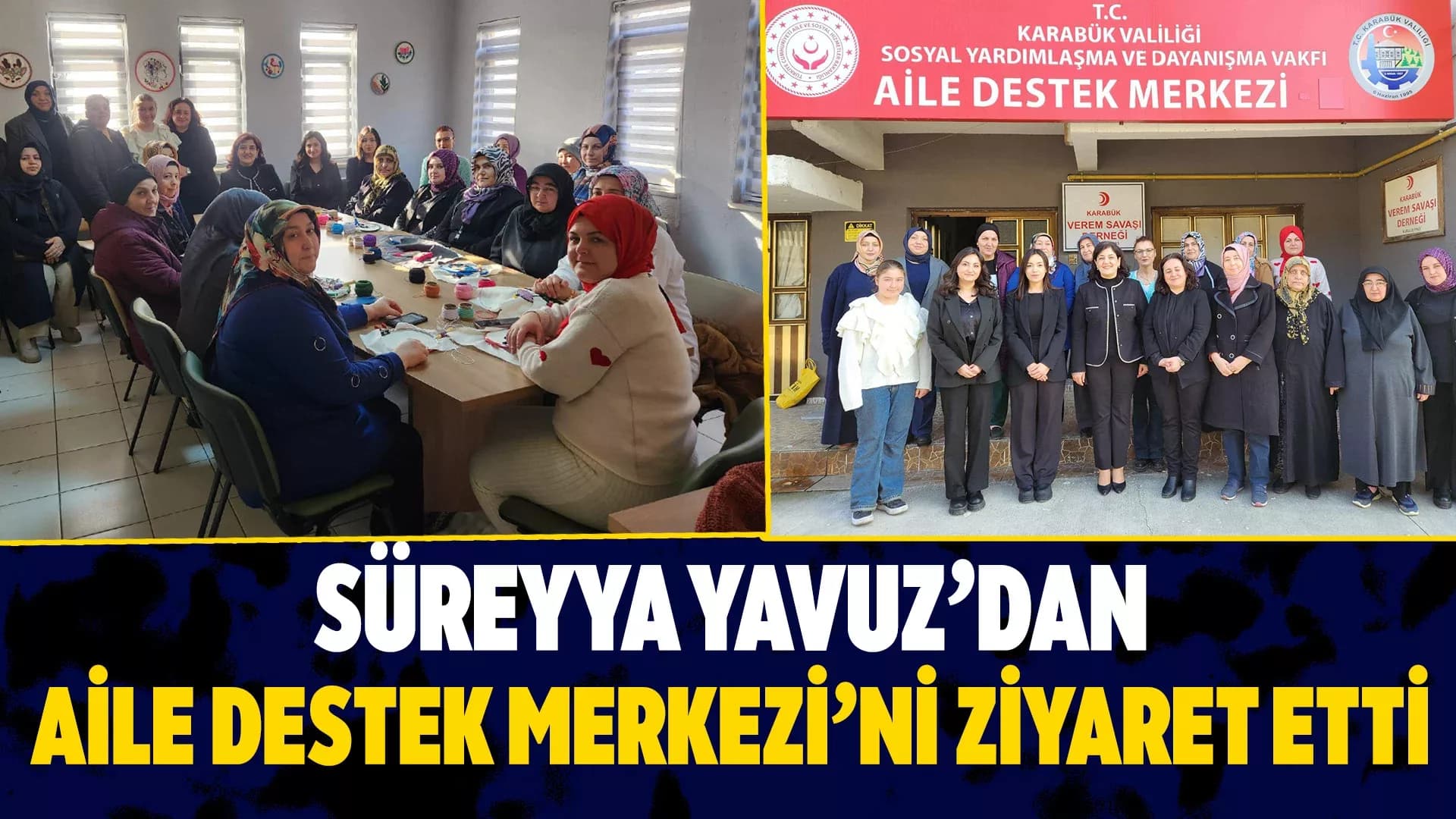 Vali Yavuz’un Eşinden Aile Destek Merkezi’ne Ziyaret
