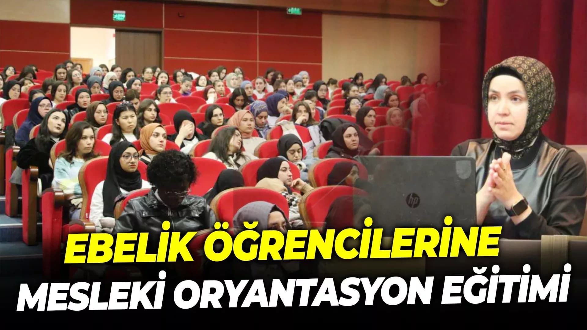 Karabük Üniversitesinde öğrencilere mesleki oryantasyon eğitimi