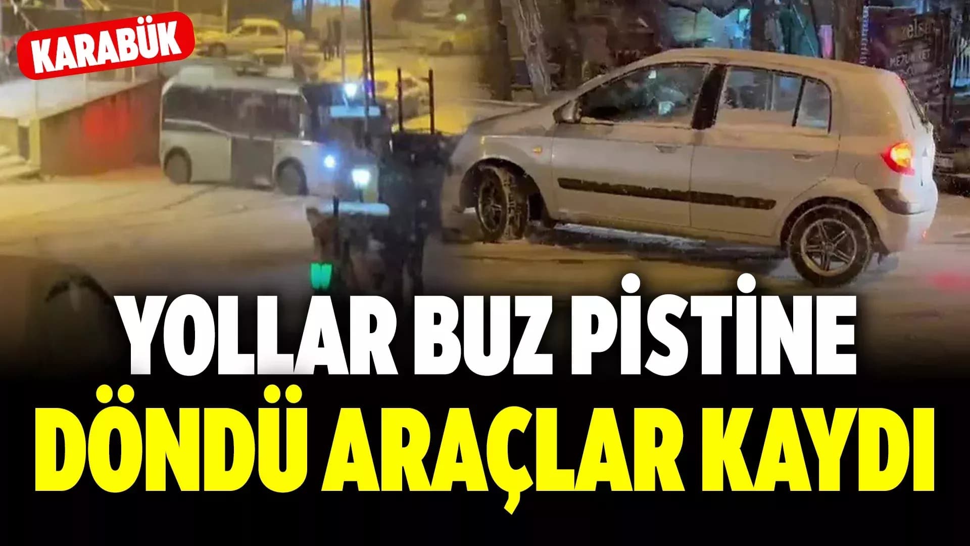 Karabük'te Sürücülerin Buz Pistine Dönen Yollarda Zorlu İmtihanı Kamerada
