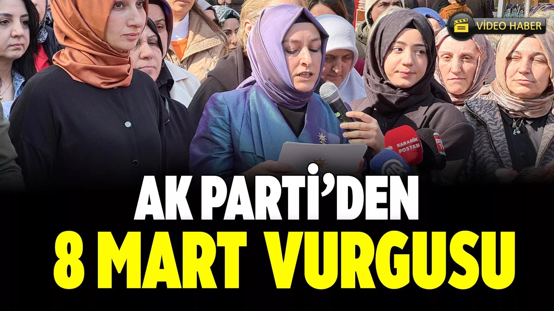AK Parti Karabük İl Kadın Kolları'ndan 8 Mart Açıklaması