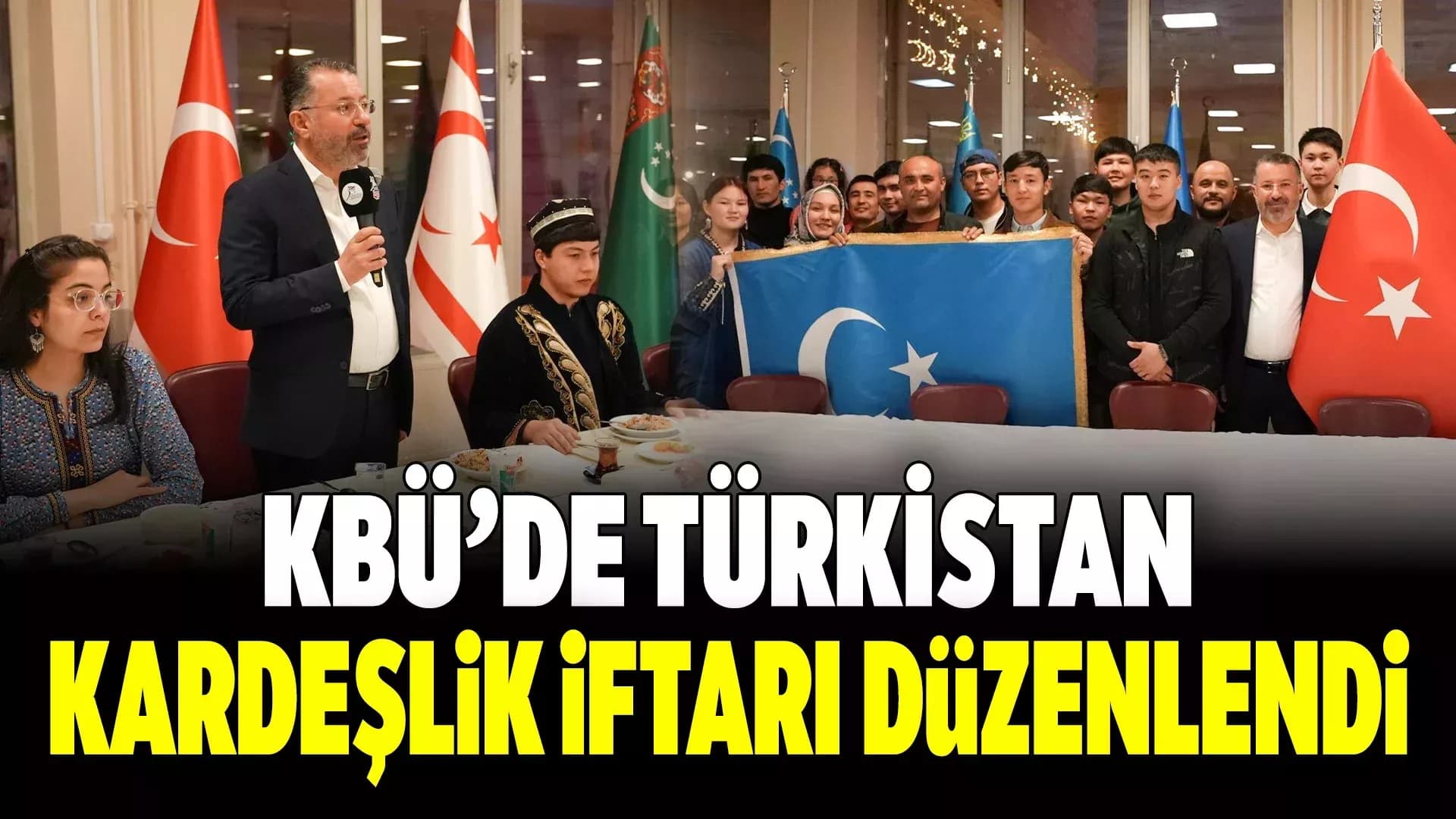 Rektör Kırışık, Türk dünyasından öğrencilerle iftarda buluştu