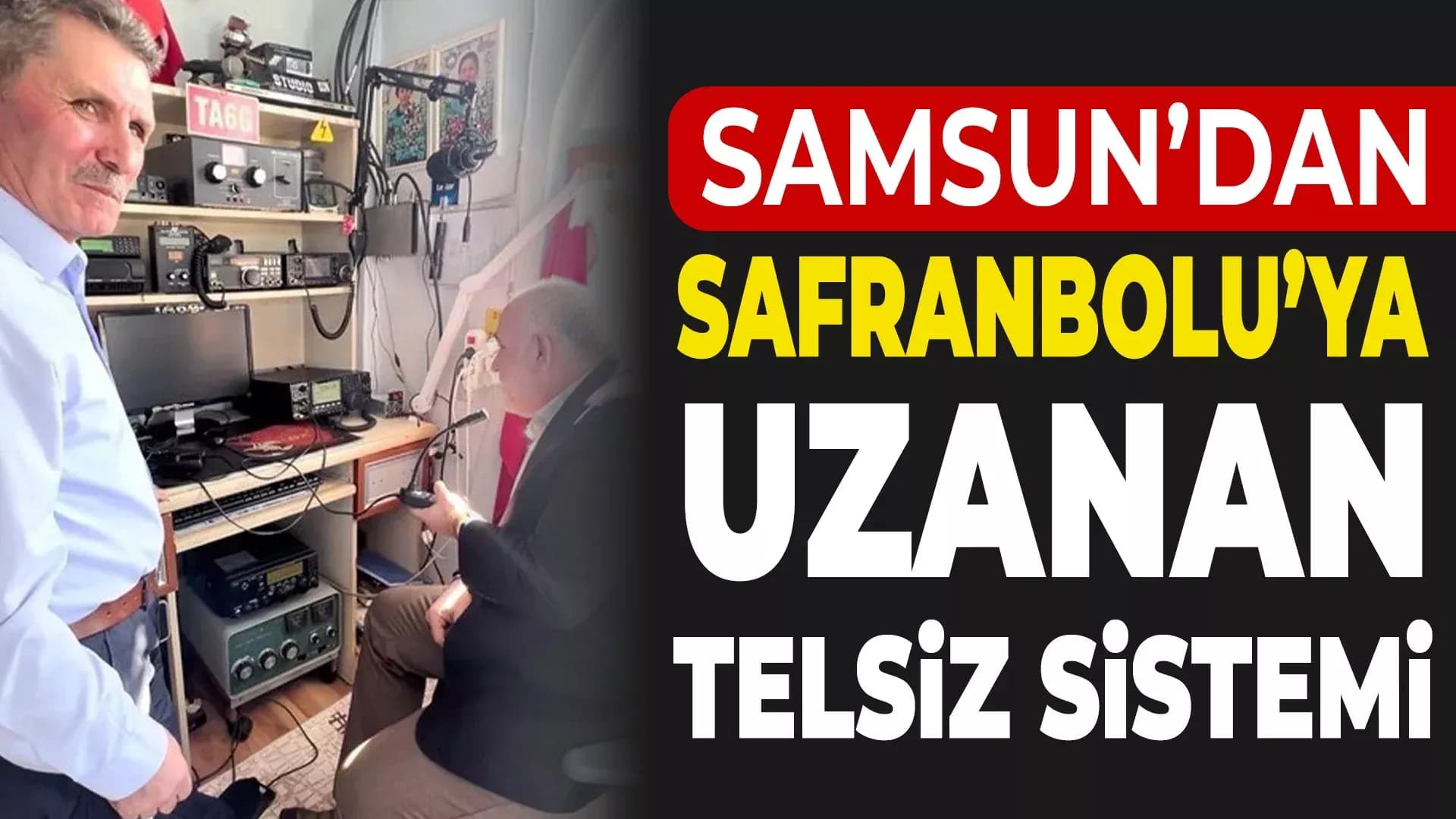 Samsun'da Köye Telsiz Sistemi Kuruldu Safranbolu ile Görüşüldü