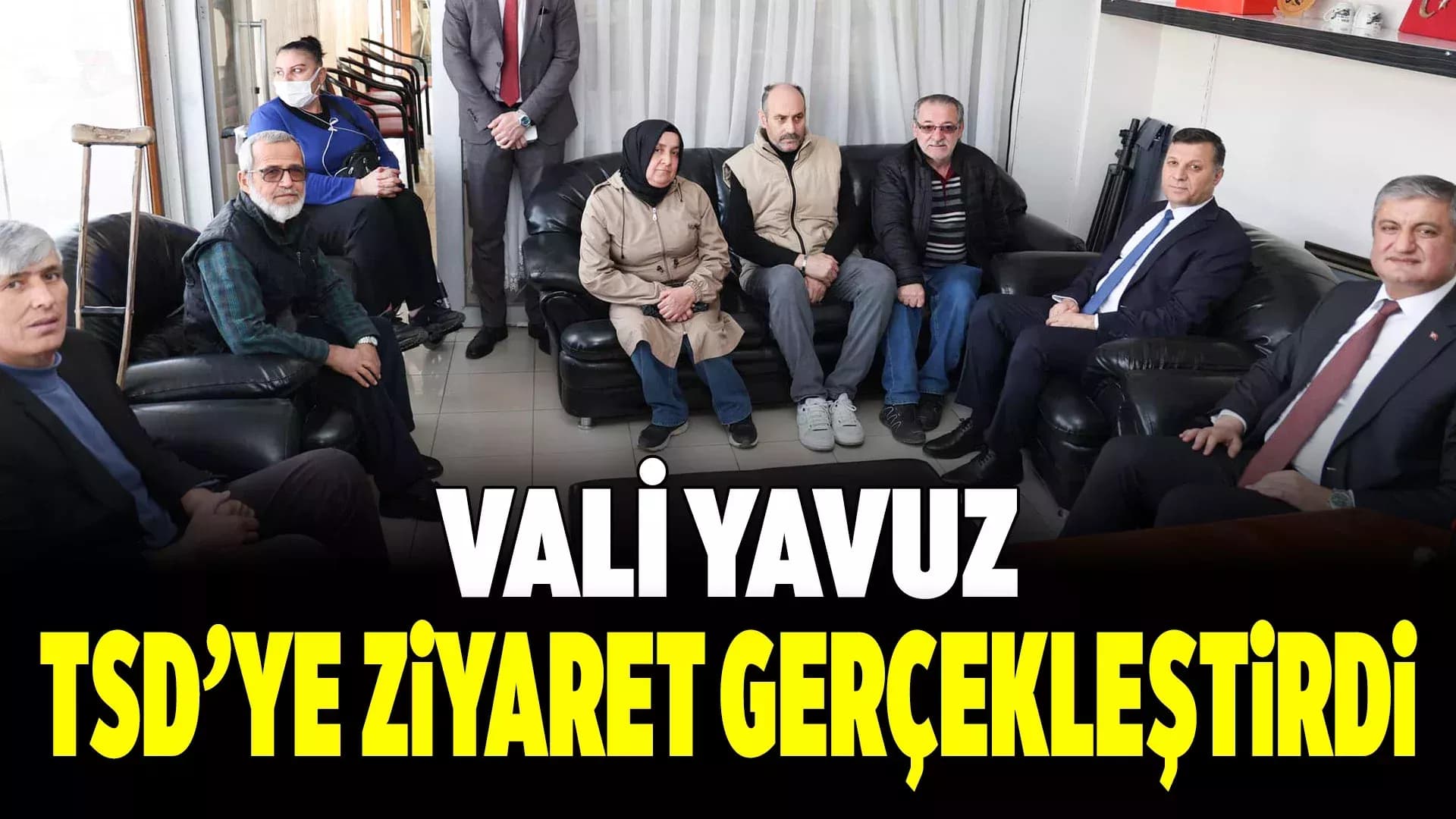 Vali  Mustafa Yavuz'dan  TSD'ye Ziyaret