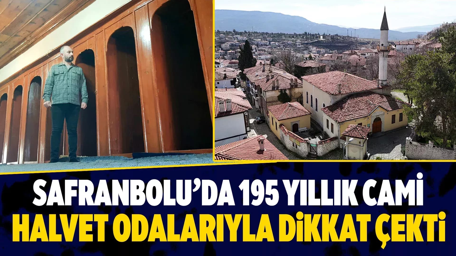 Safranbolu'da 195 Yıllık Tarihi Cami Halvet Odalarıyla Dikkat Çekiyor