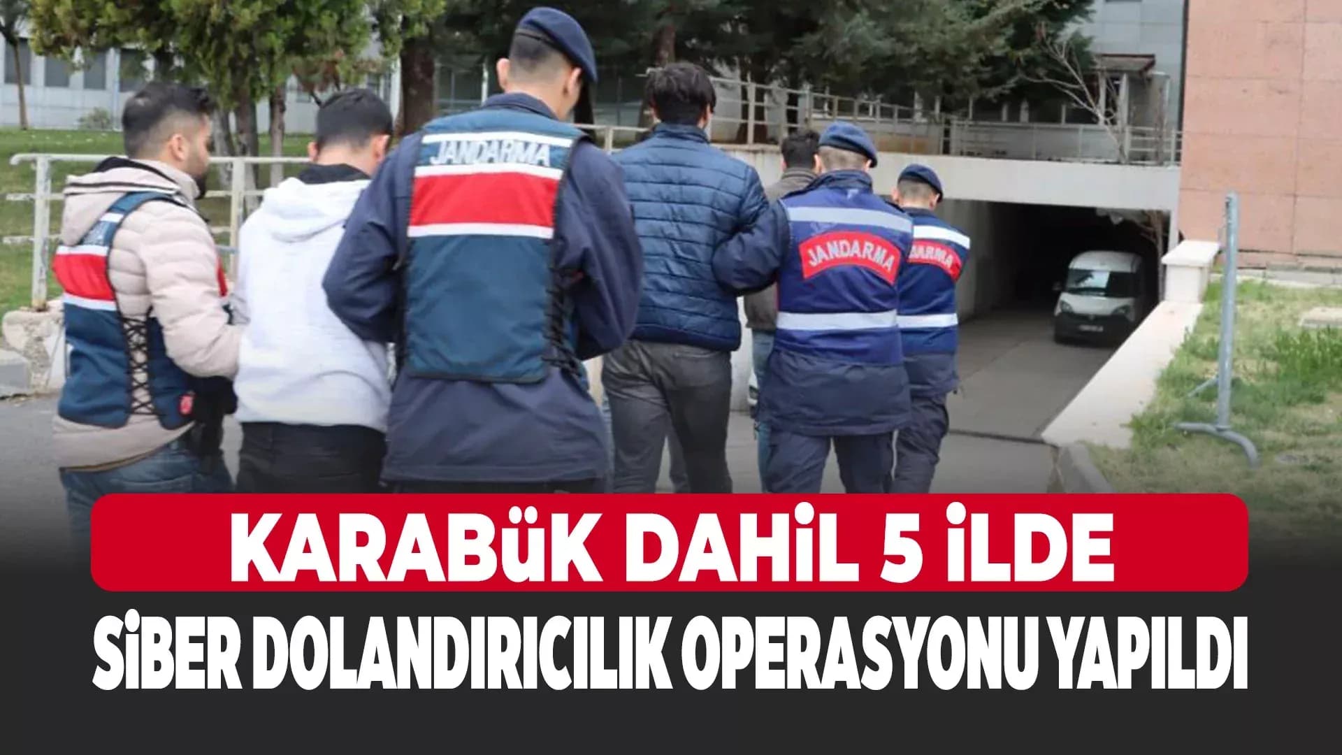 Siber Dolandırıcılara Jandarma Darbesi