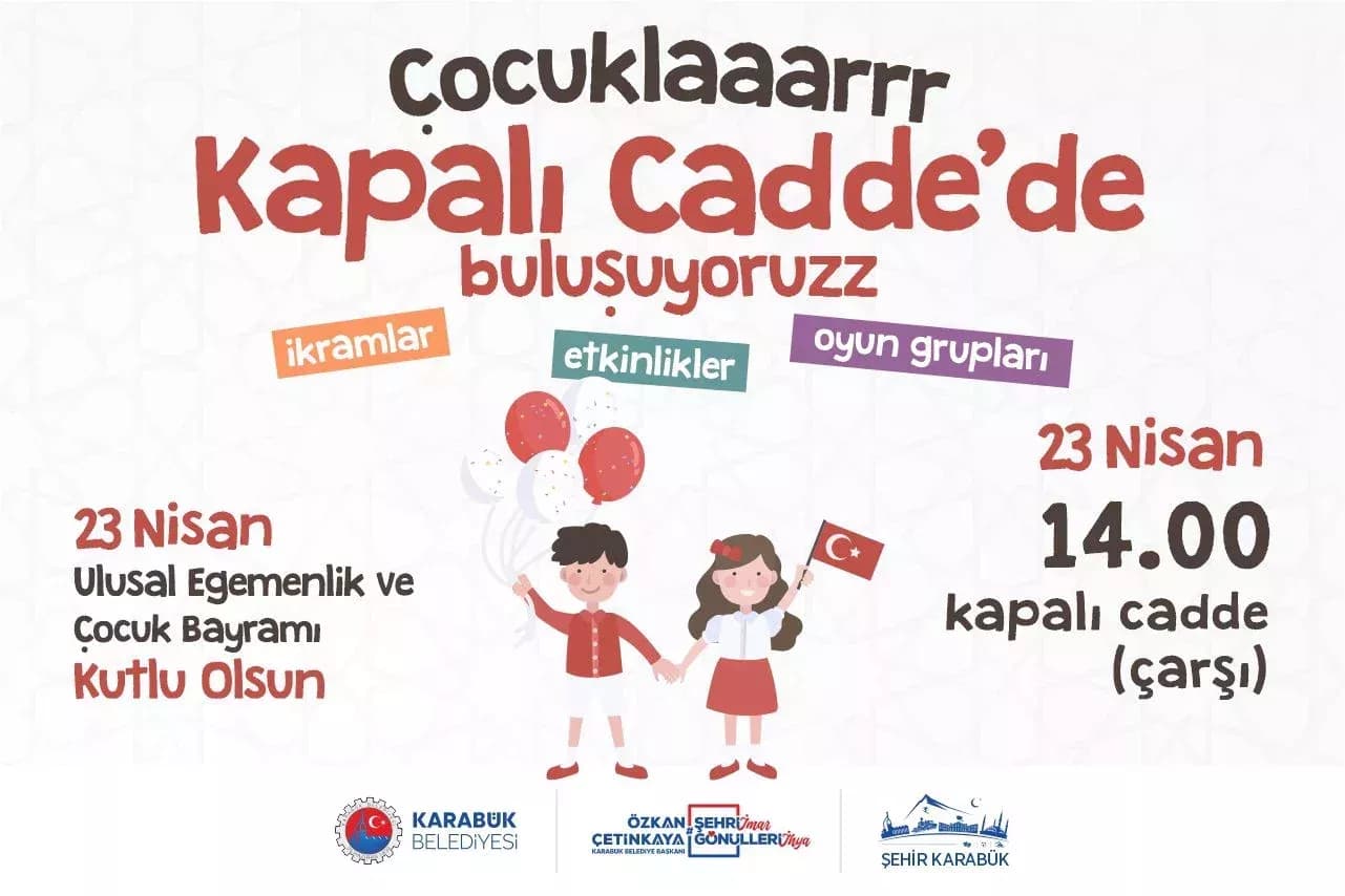 Karabük’te 23 Nisan Coşkusu Kemal Güneş Caddesi’ne Taşınıyor