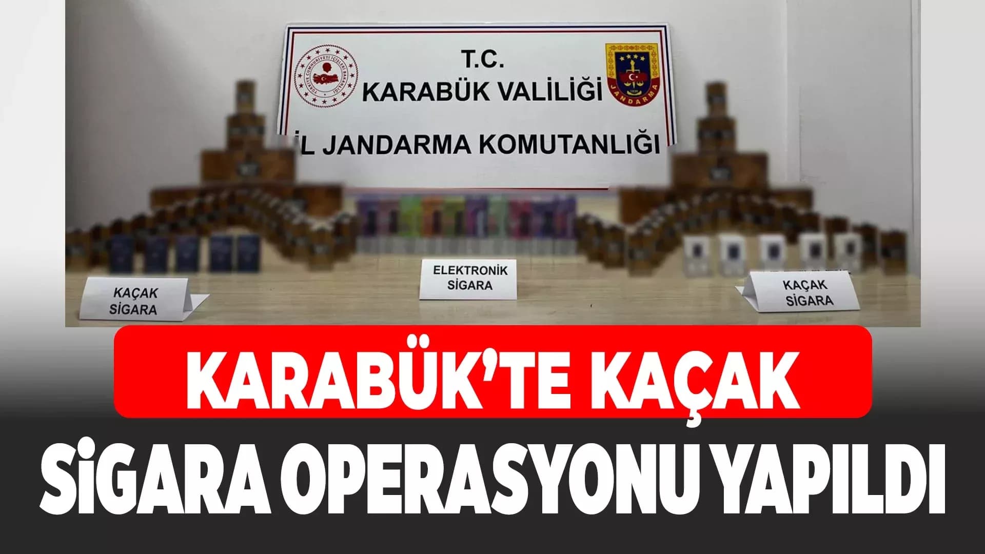 Karabük'te kaçak sigara operasyonu