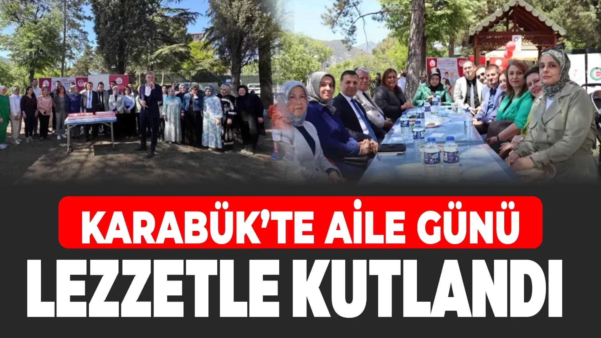 Karabük’te Aile Günü Geleneksel Lezzetlerle Kutlandı