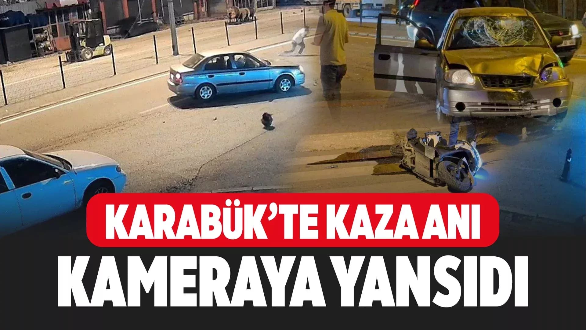 Karabük'te Otomobilin Çarptığı Motosikletlinin Sürüklendiği Anlar Kamerada