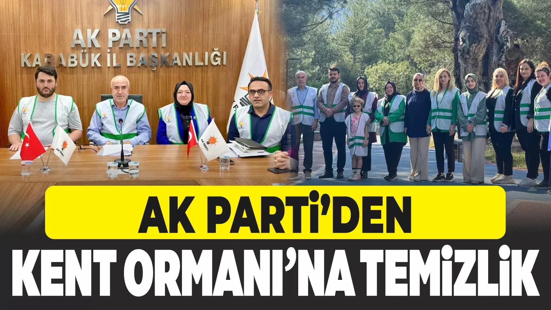 AK Parti Karabük Teşkilatından Çevre Temizliği Etkinliği