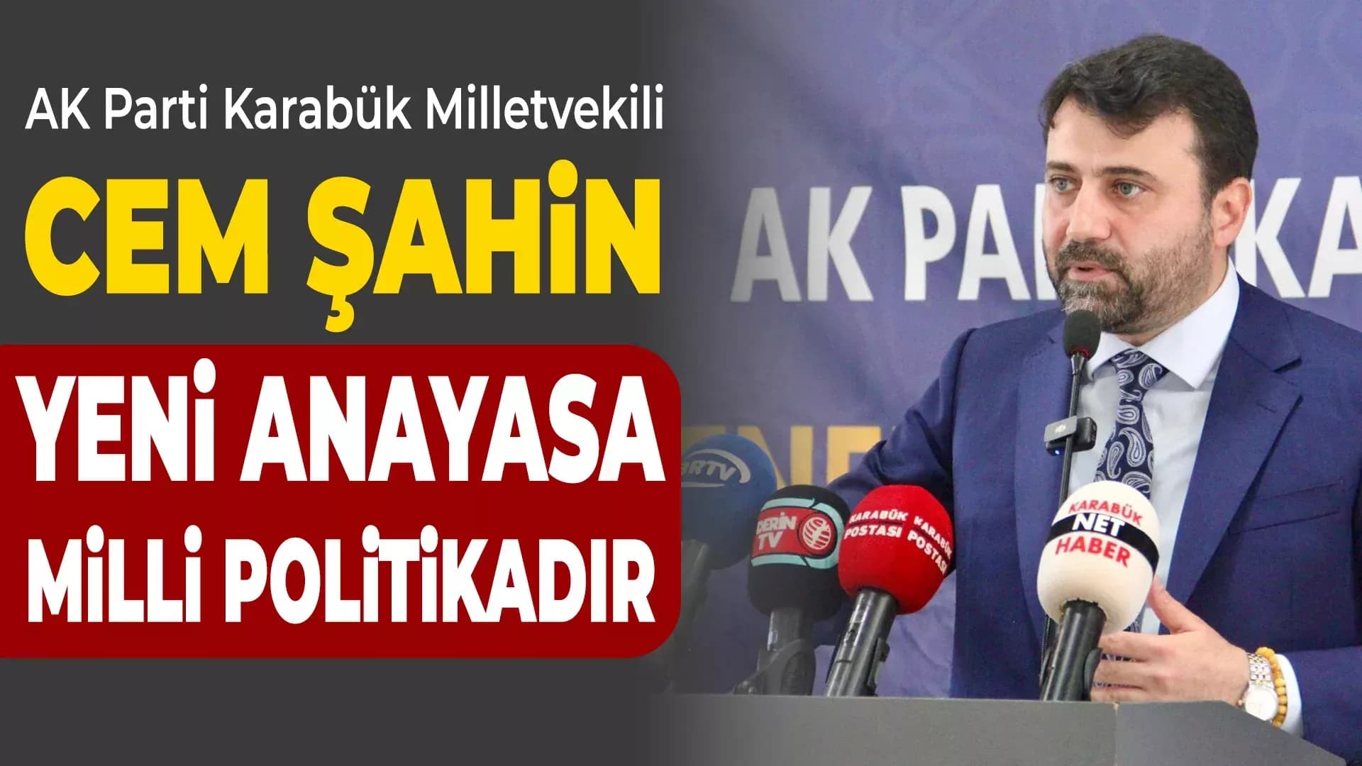 AK Parti Genel Sekreter Yardımcısı Şahin’den Yeni Anayasa Açıklaması