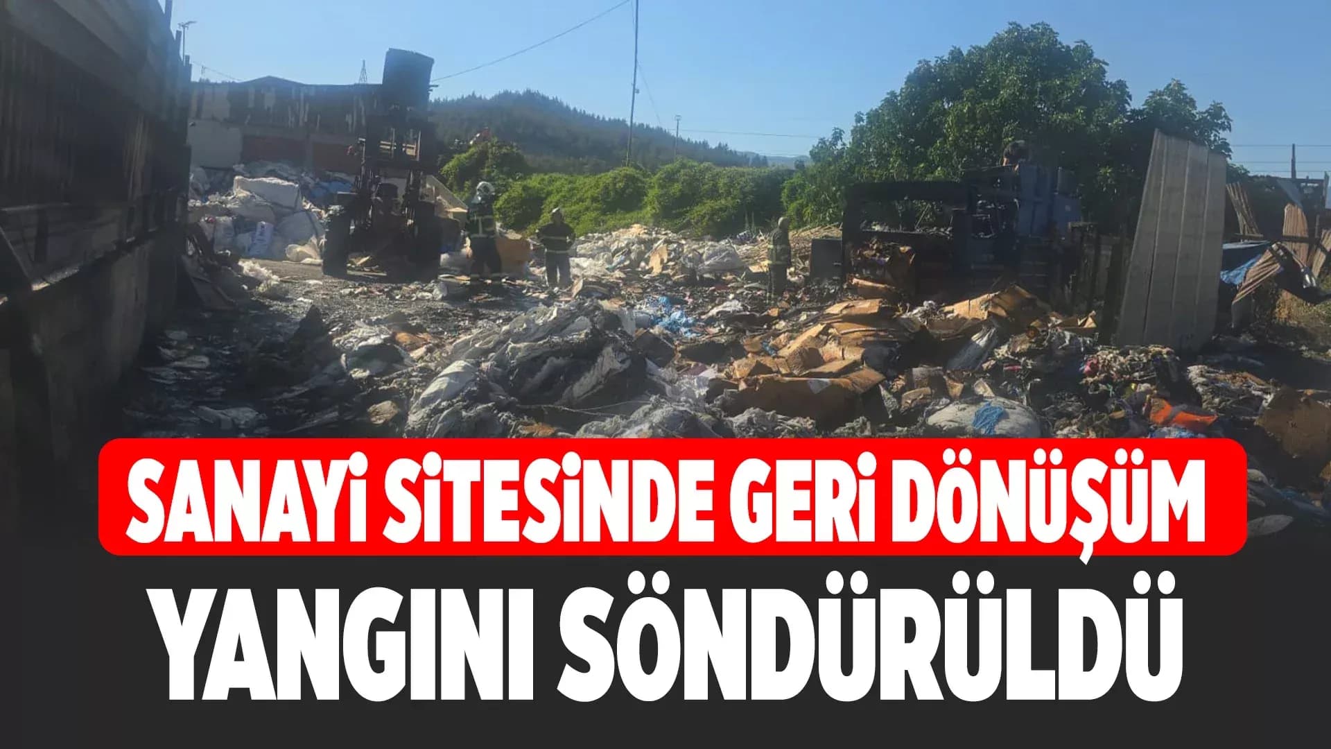 Karabük'te Geri Dönüşüm Depolama Alanında Çıkan Yangın Söndürüldü