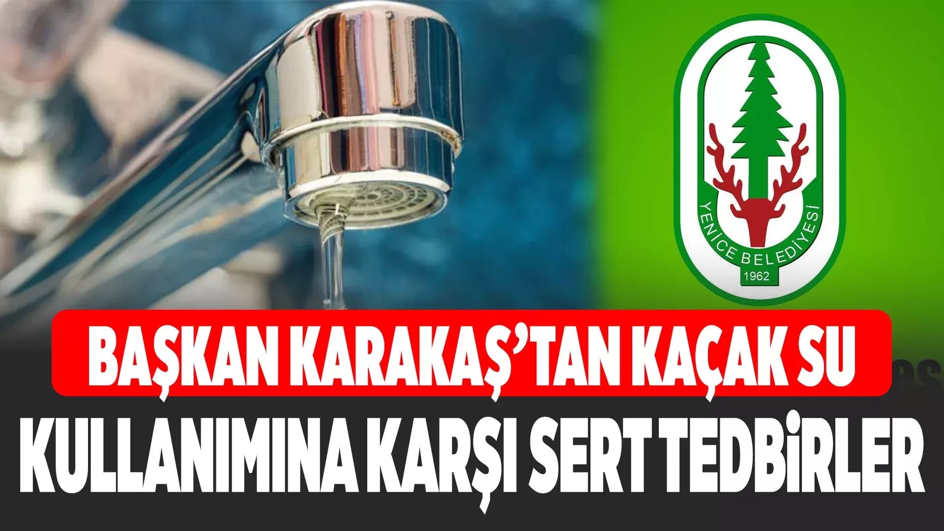 Yenice’de Su Krizi