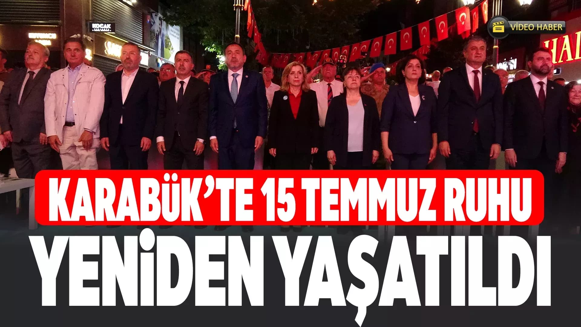 Karabük'te 15 Temmuz Demokrasi ve Milli Birlik Günü Programı Düzenlendi