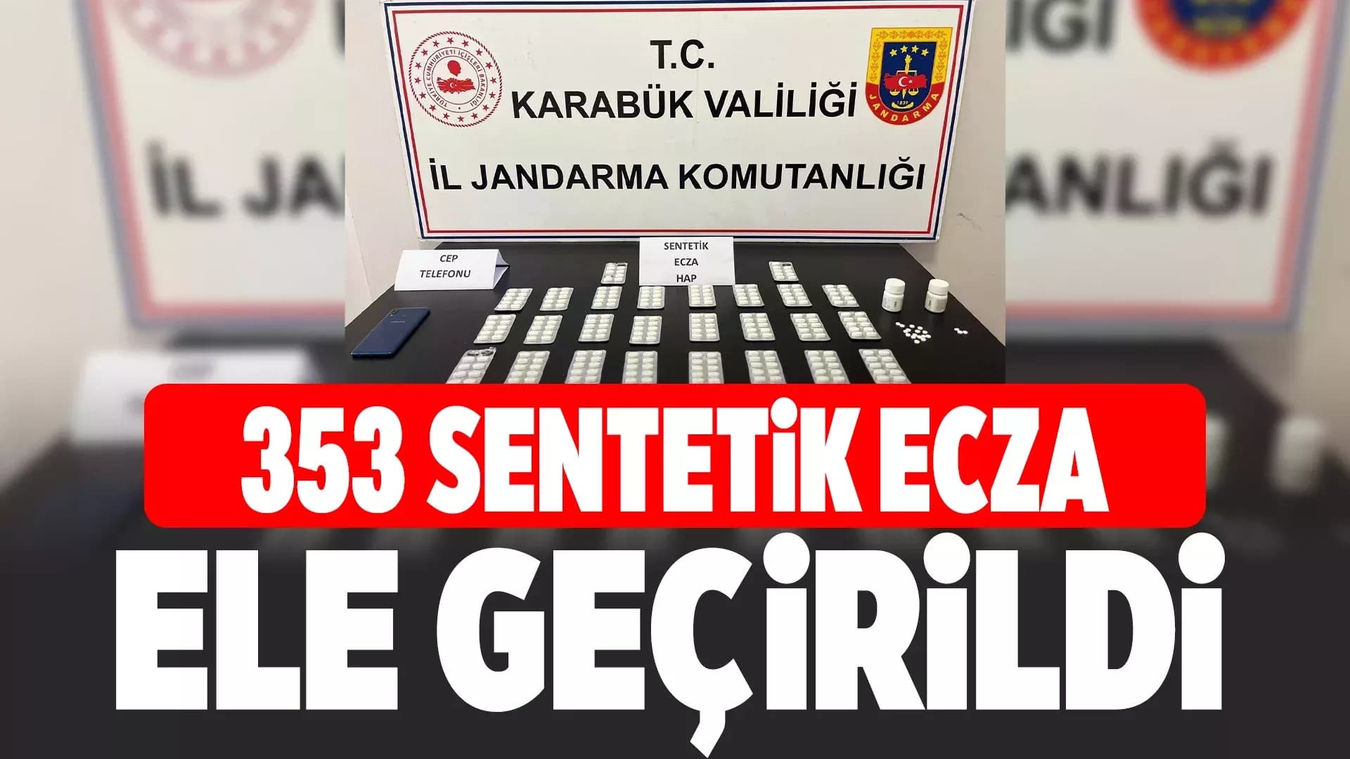 Karabük'te 353 sentetik ecza hap ele geçirildi