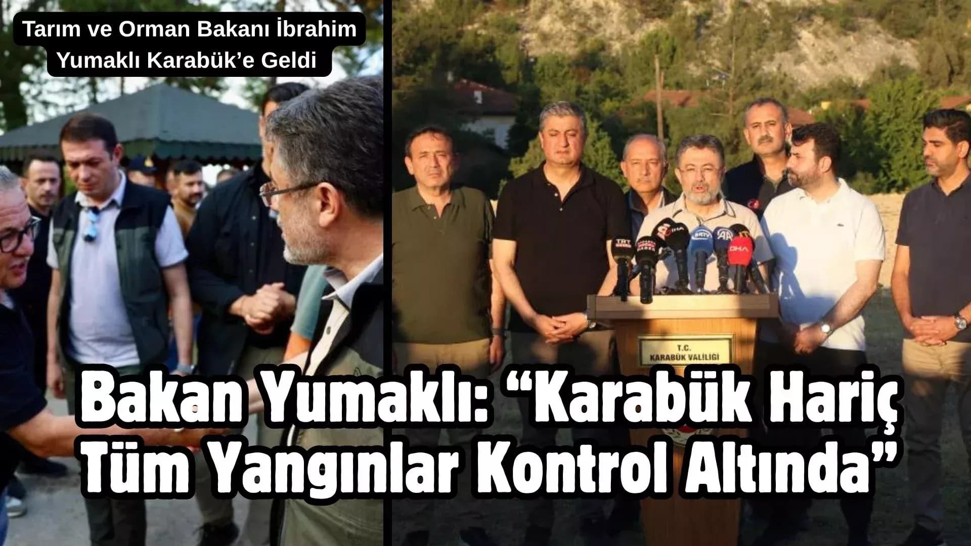 Bakan Yumaklı: "Herkes bu savaşta yeşil vatan için mücadele ediyor, bu yangınlar da sönecek, kimsenin şüphesi olmasın"