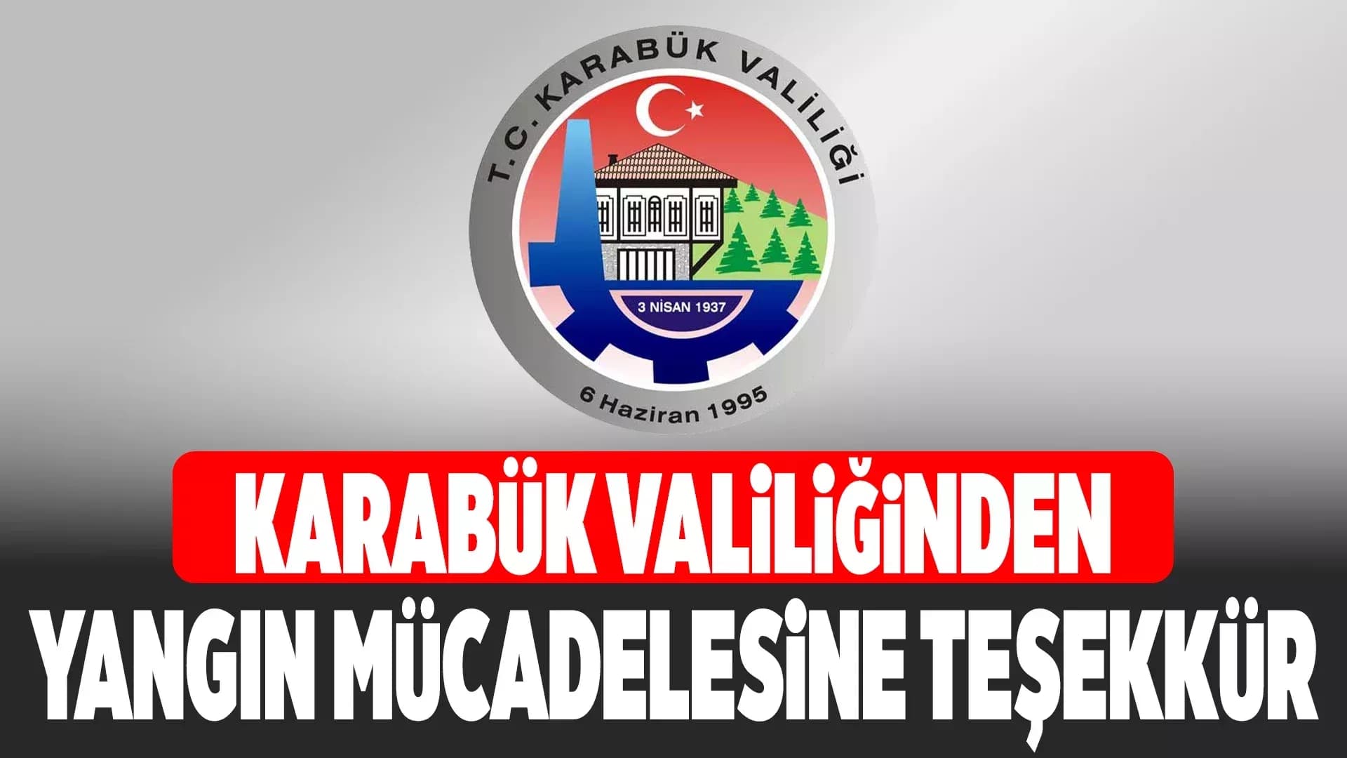 Valilikten Yangınla Mücadele Edenlere Teşekkür