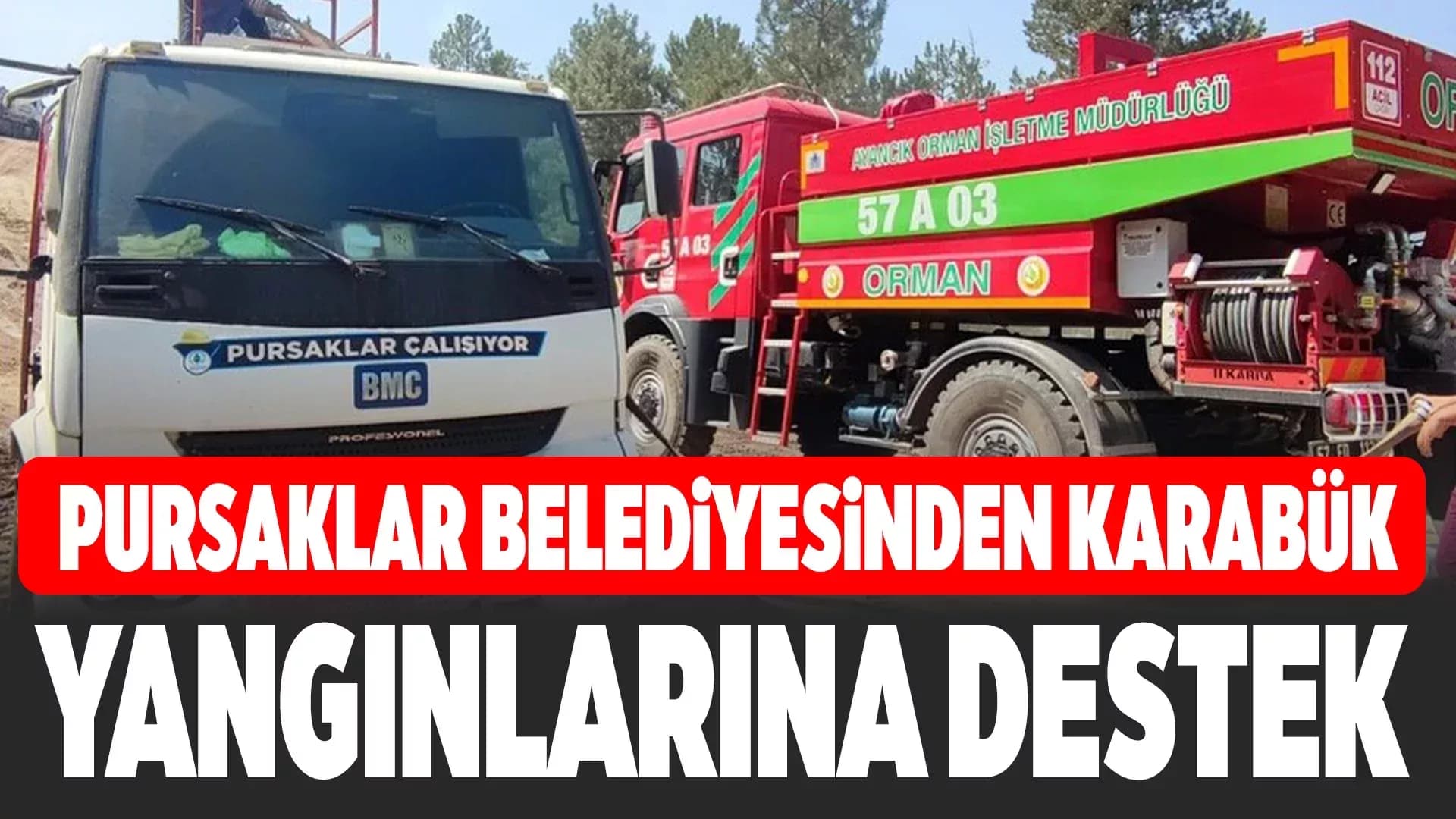 Pursaklar Belediyesi'nden Karabük'e yardım eli