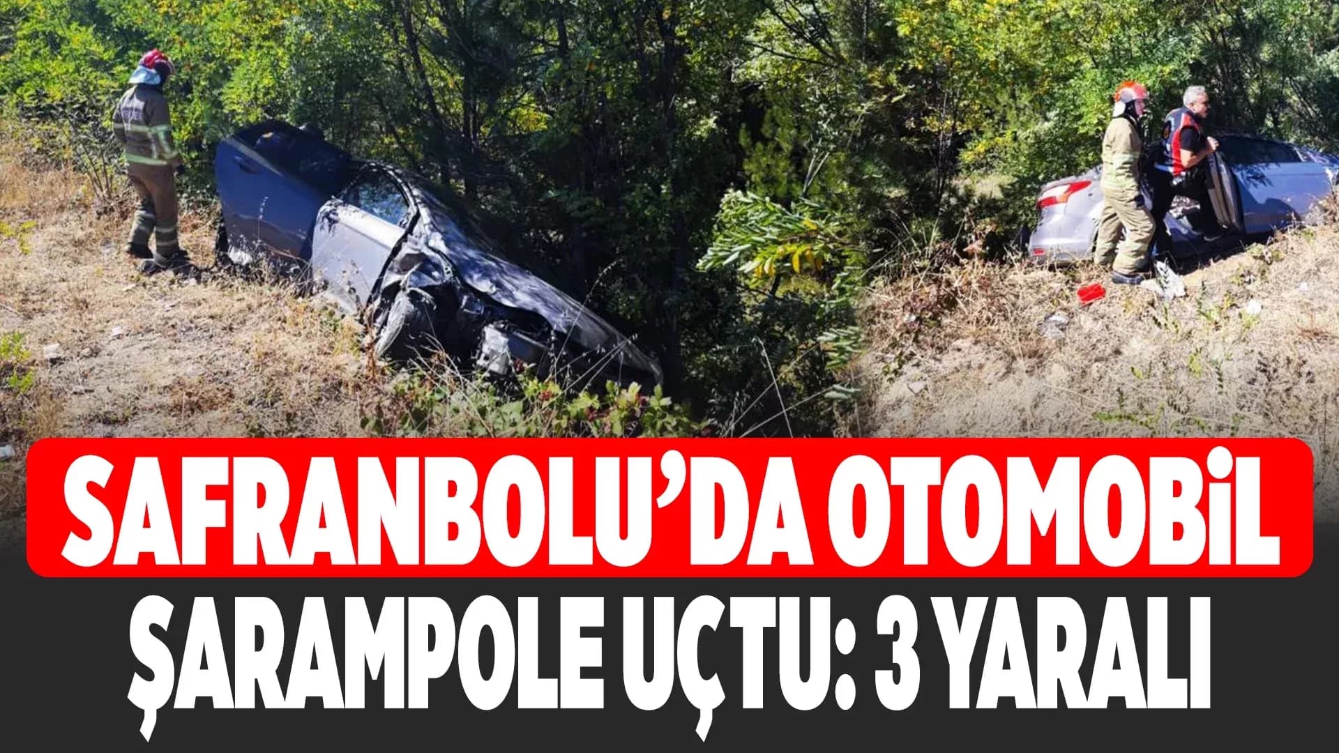 Safranbolu'da Şarampole Uçan Otomobildeki 3 Kişi Yaralandı