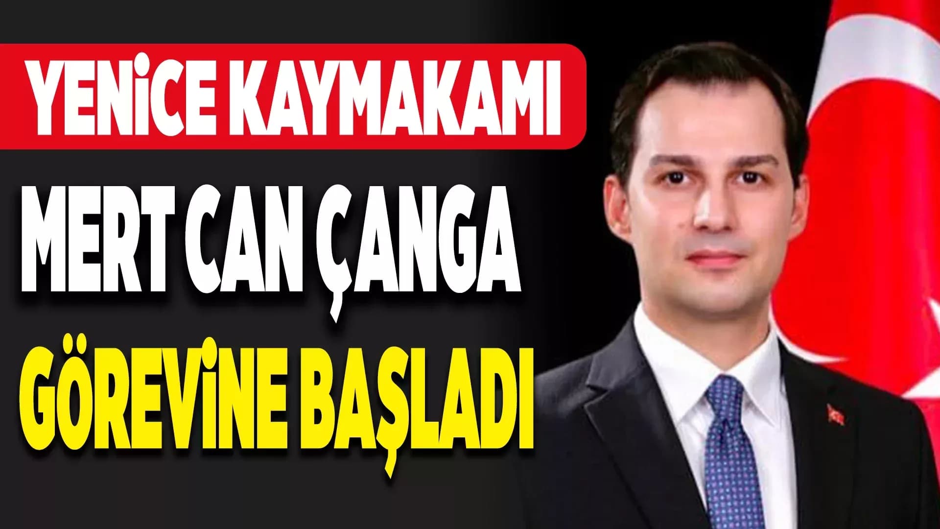 Yenice Kaymakamı Mert Can Çanga Göreve Başladı