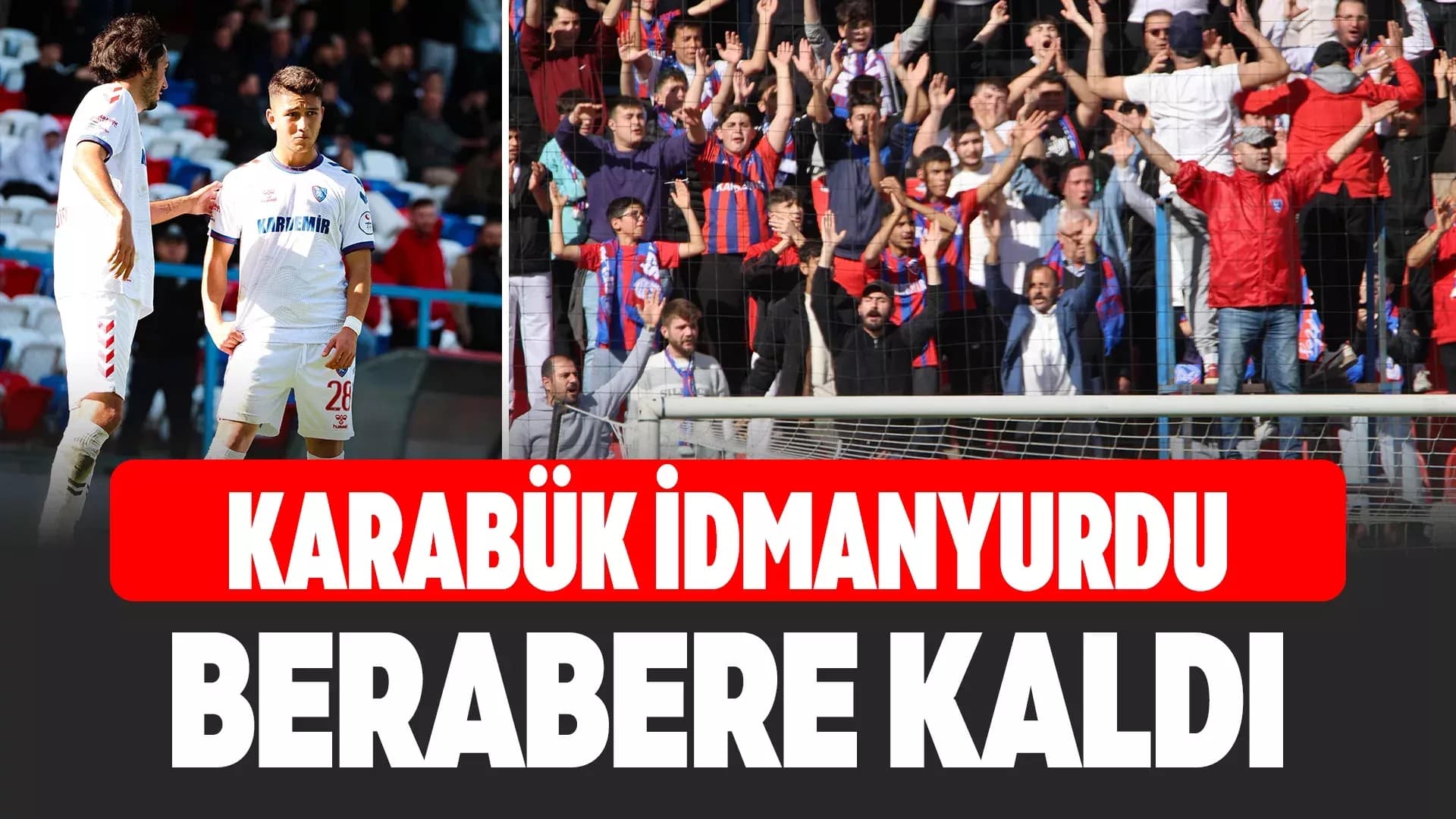 TFF 3. Lig: Karabük İdman Yurdu: 1 - Orduspor 1967: 1