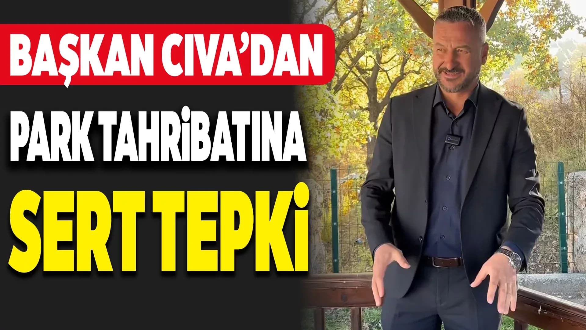 Cıva: "Biz Yapmaktan Bıkmadık, Siz Kırmaktan Bıkmadınız"