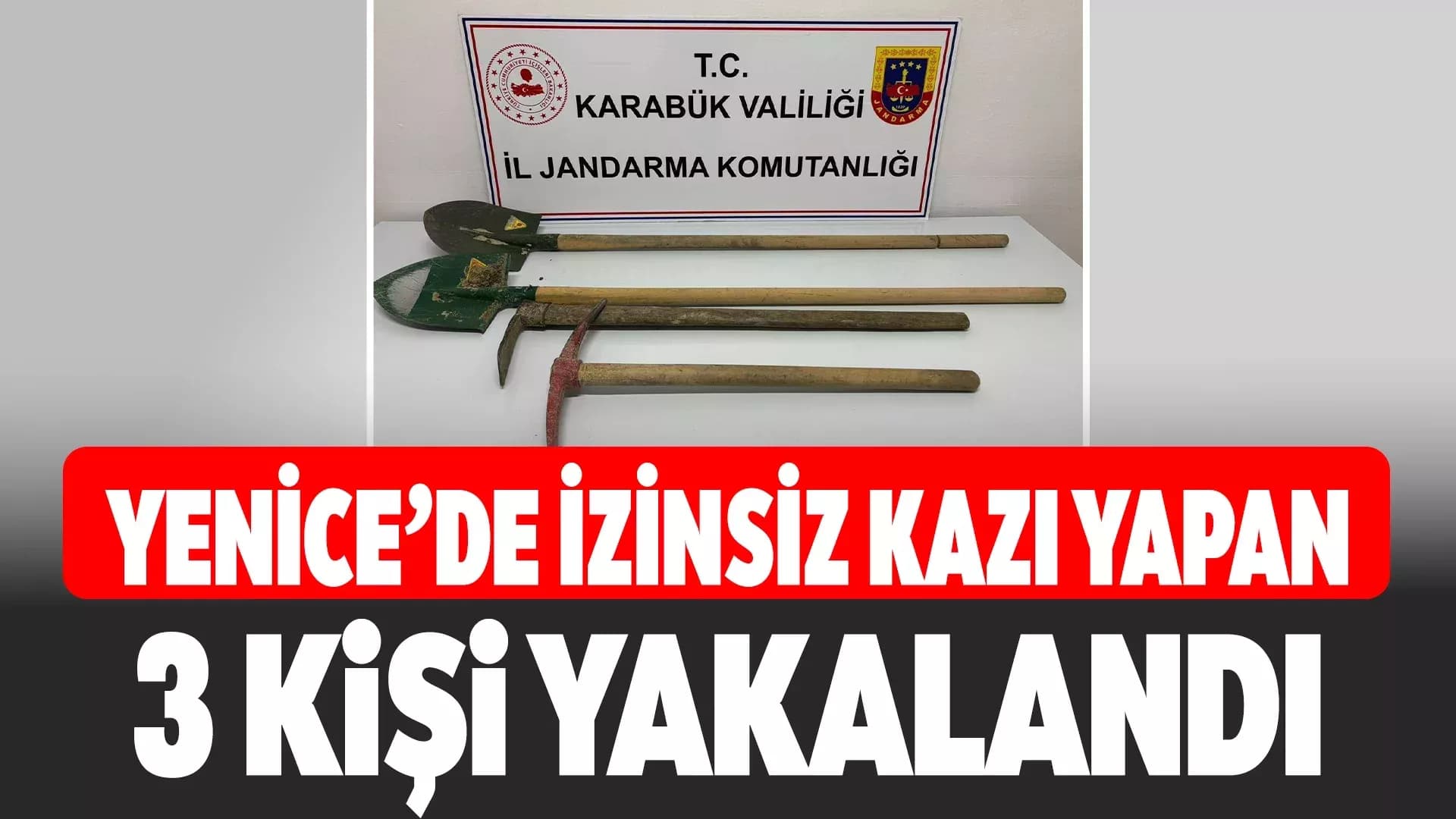 Karabük'te izinsiz kazı yapan 3 kişi suçüstü yakalandı
