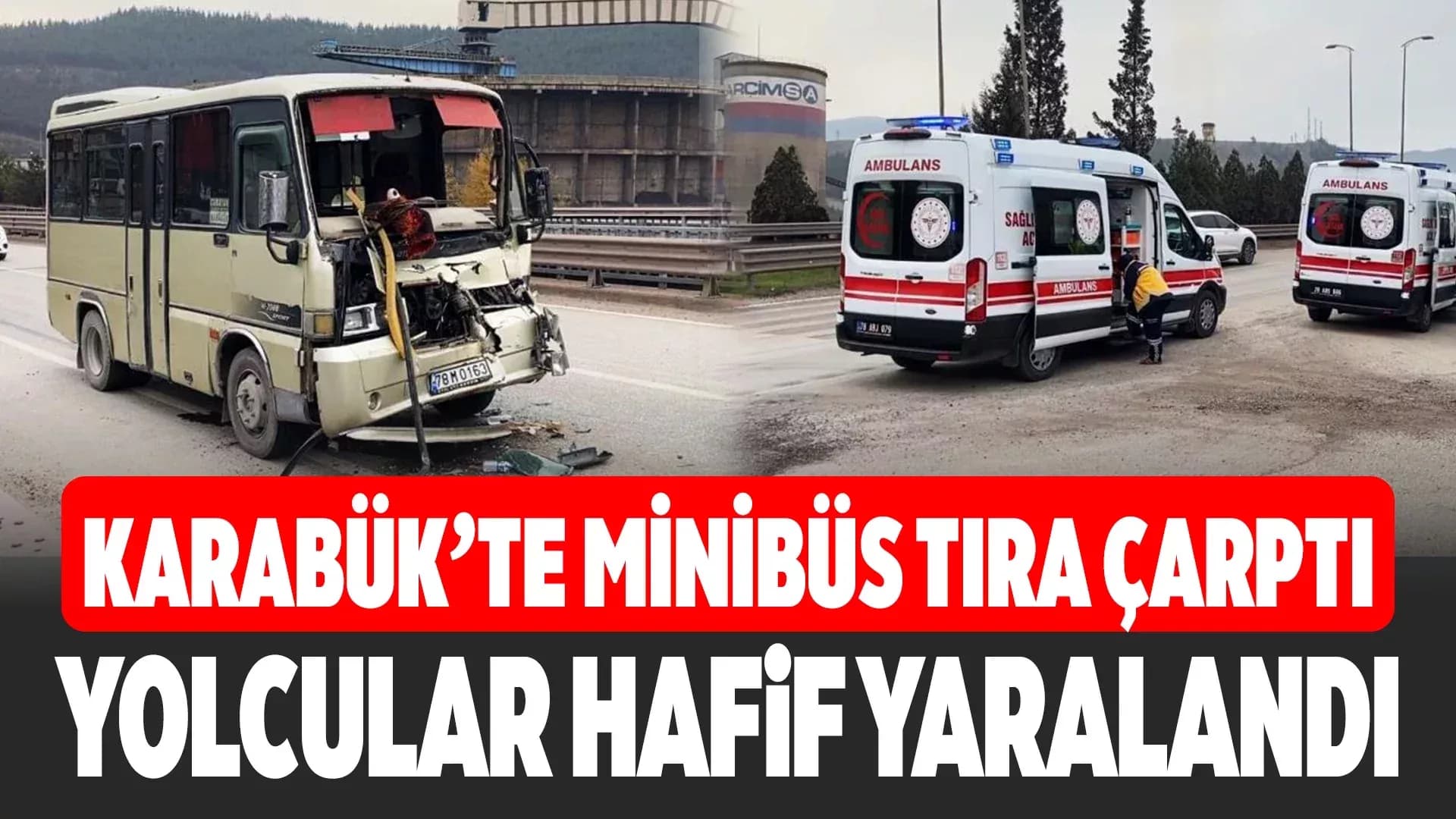 Karabük'te Yolcu Minibüsü Tır Dorsesine Çarptı