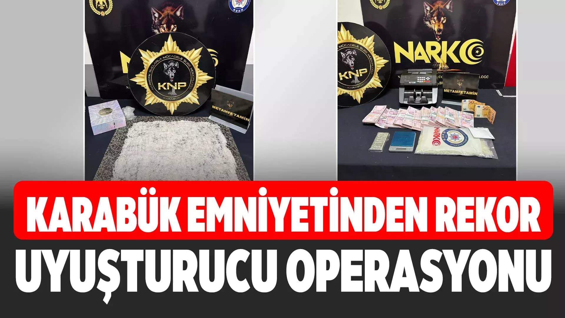 Karabük Emniyeti’nden Rekor Uyuşturucu Operasyonu