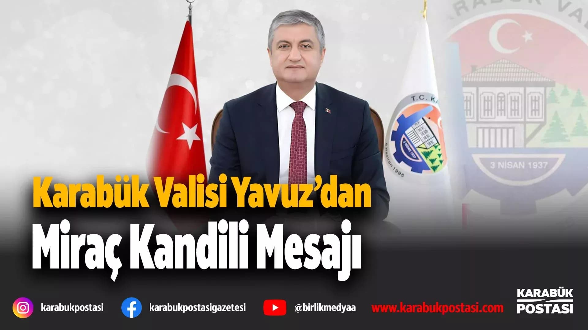 Karabük Valisi Mustafa Yavuz’dan Miraç Kandili Mesajı
